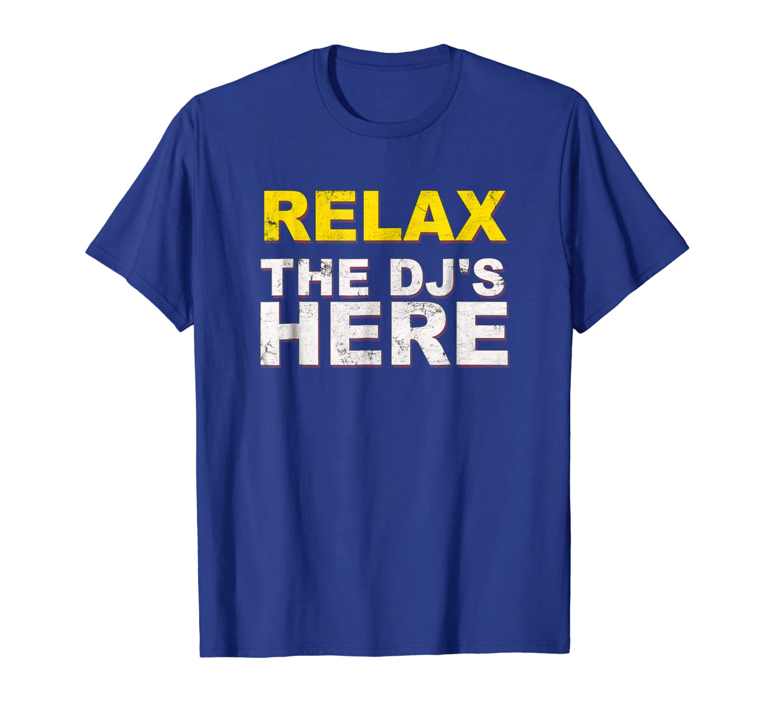 

Relax The DJ's Here Shirt Music Funny Disc Jockey Tee, White;black