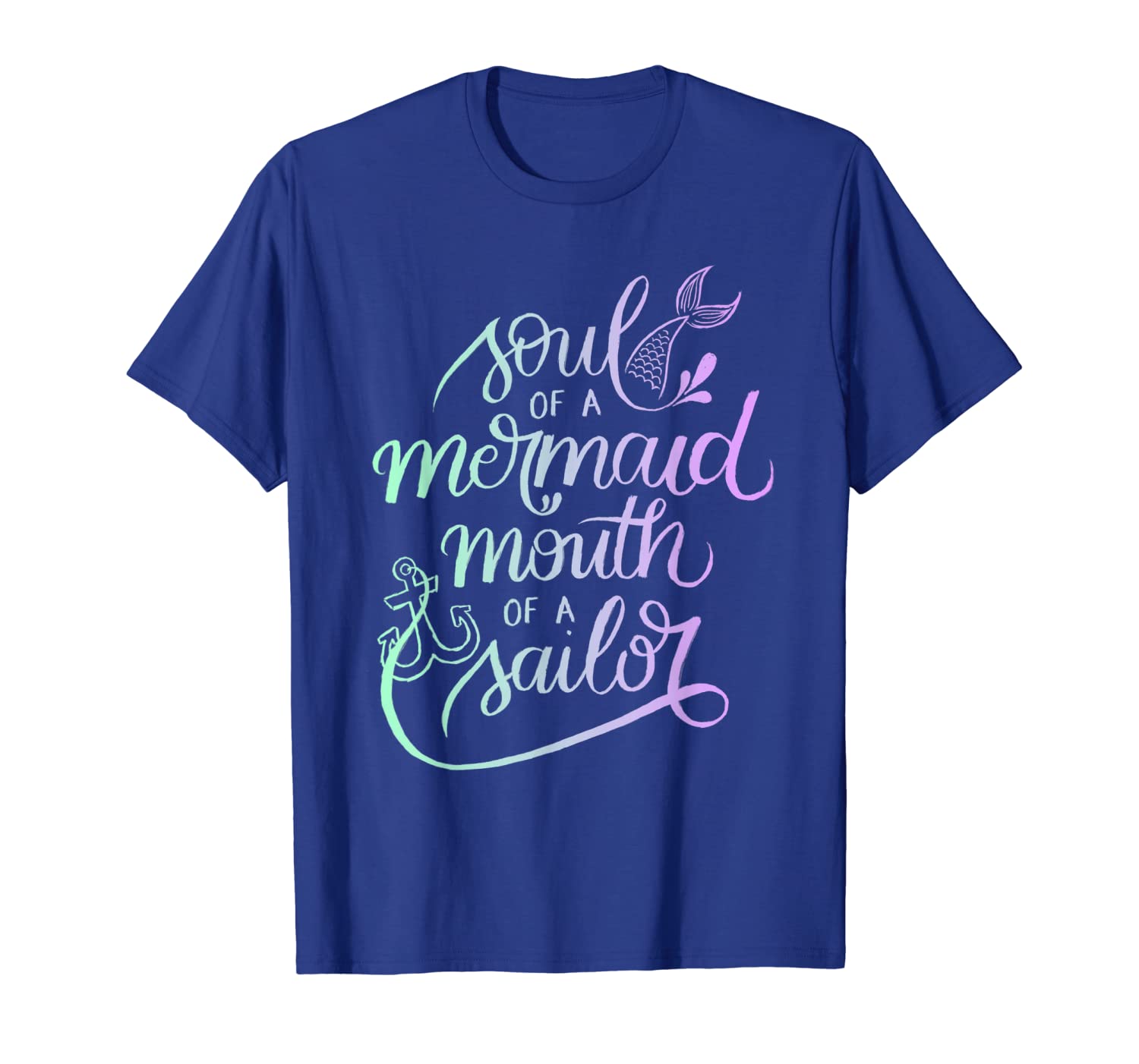 

Soul of a Mermaid Mouth of a Sailor T Shirt, White;black