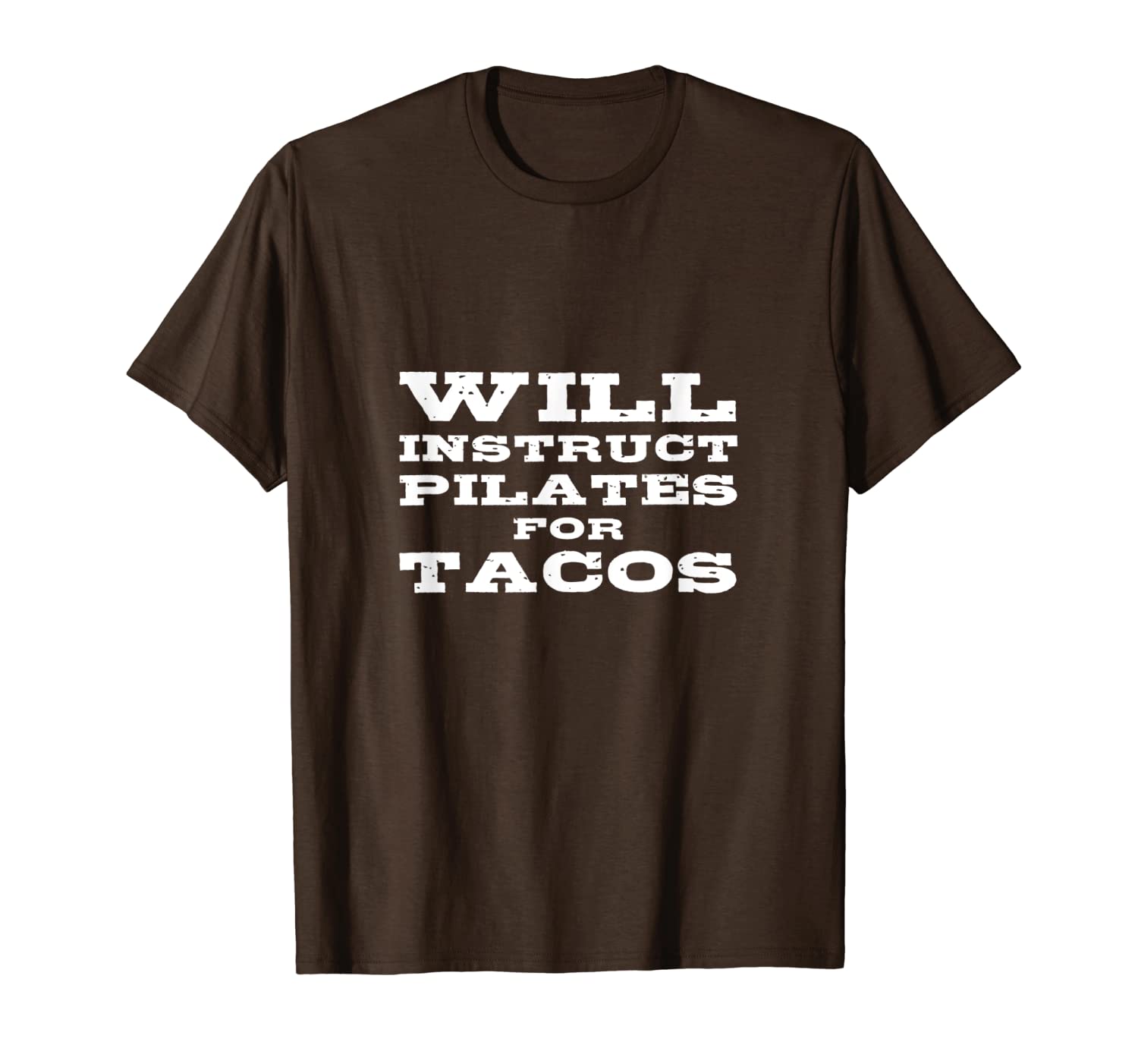 

will instruct pilates for tacos funny instructor quote gift t-shirt, White;black