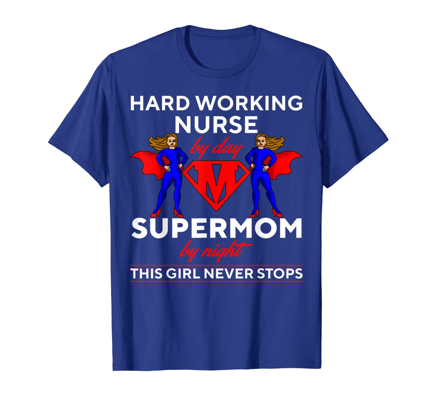 

Hard Working Nurse By Day Supermom By Night Cute Gift TShirt, White;black