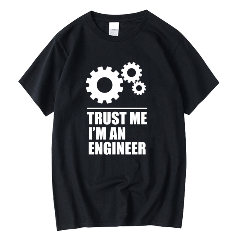 

XINYI Men's t-shirt High quality 100% cotton Men T-shirts trust me,I AM AN ENGINEER T Shirts O-Neck topsTees funny 210707, White