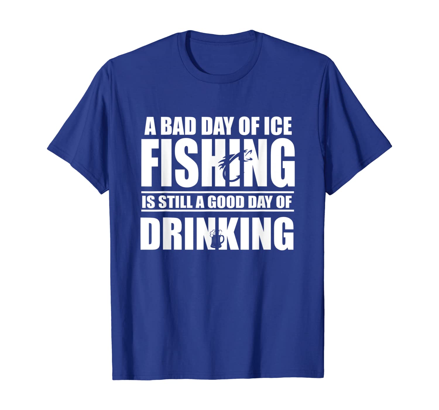 

A Bad Day of Ice Fishing Is Still a Good Day of Drinking, White;black