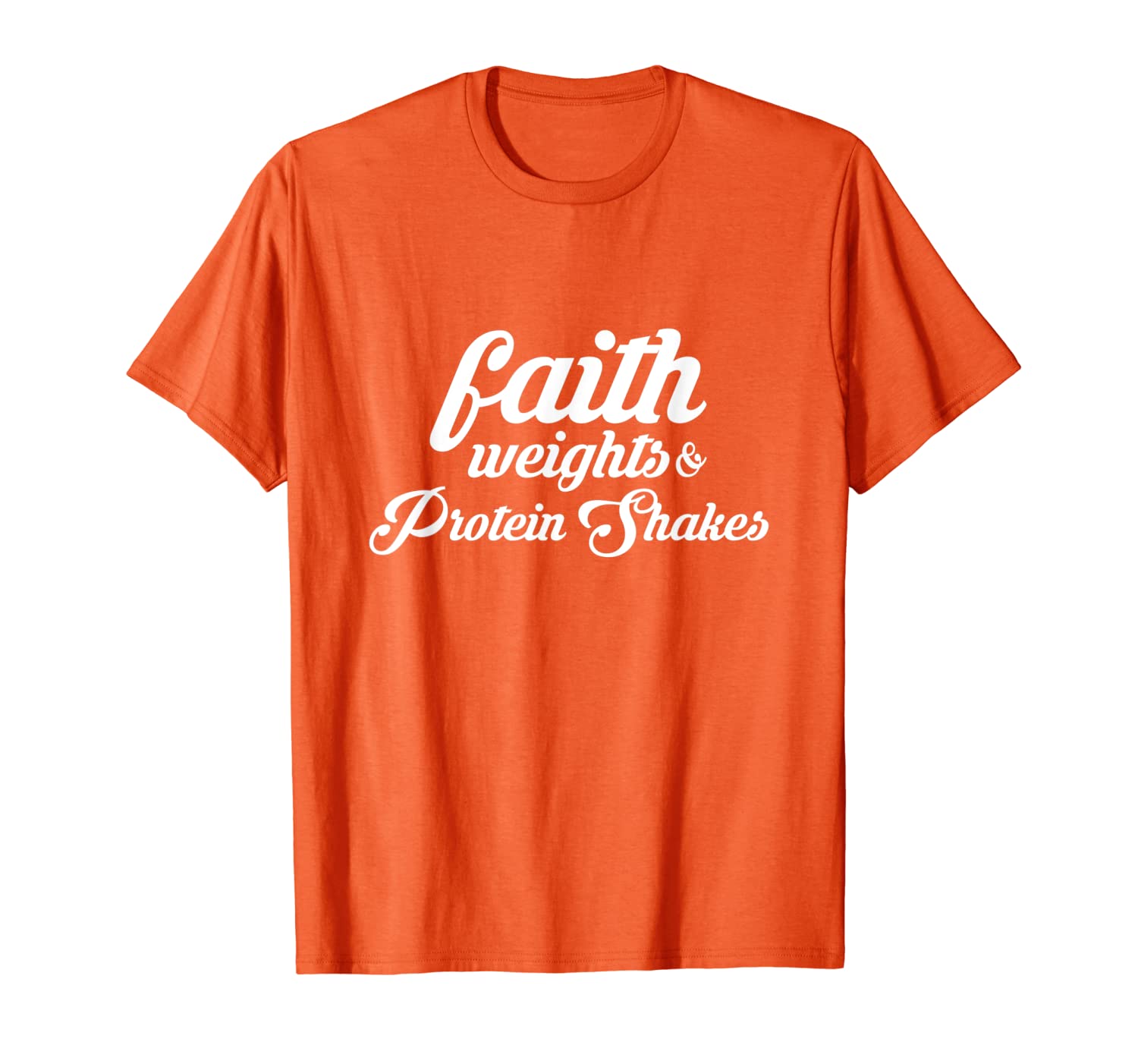 

faith weights and protein shakes funny t-shirt, White;black
