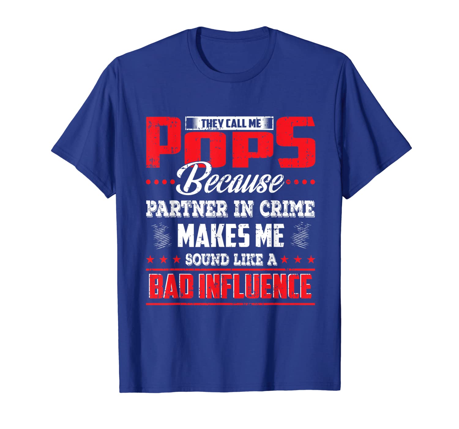 

They call me Pops because partner in crime shirt, White;black