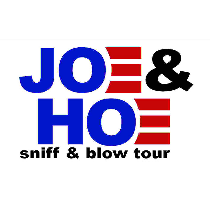 

JOE and HOE sniff & blow tour Flag With Gun 3x5FT Banners For Decoration Gift Double Stitching Indoor Or Outdoor Polyester Advertising Promotion