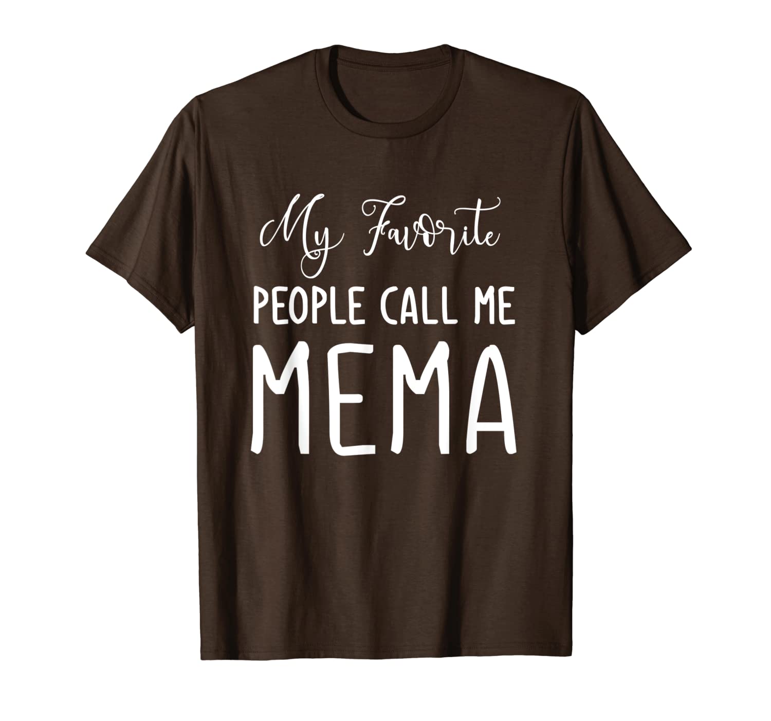 

my favorite people call me mama t-shirt, White;black