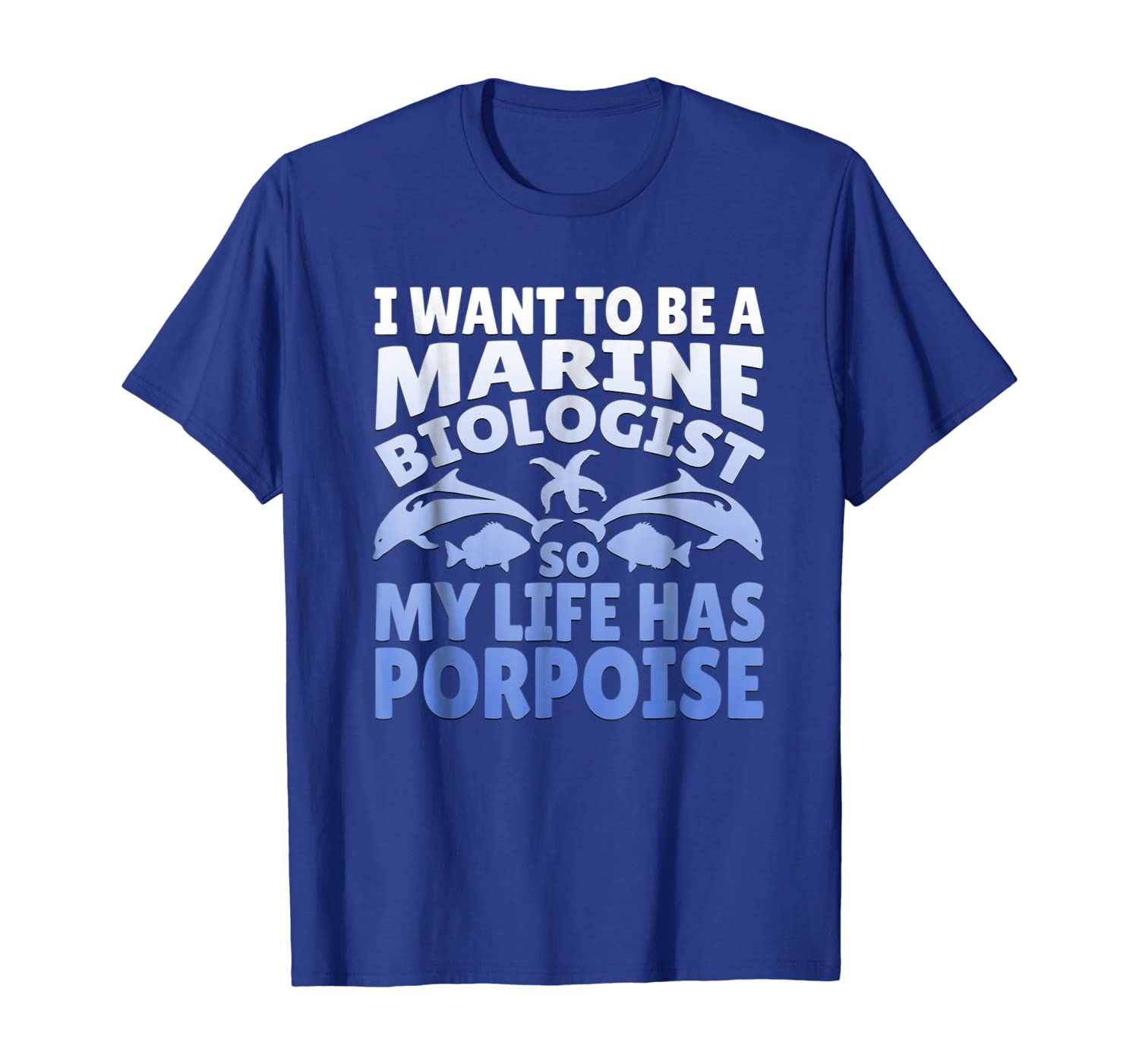 

want to be marine biologist so my life has porpoise t-shirt, White;black