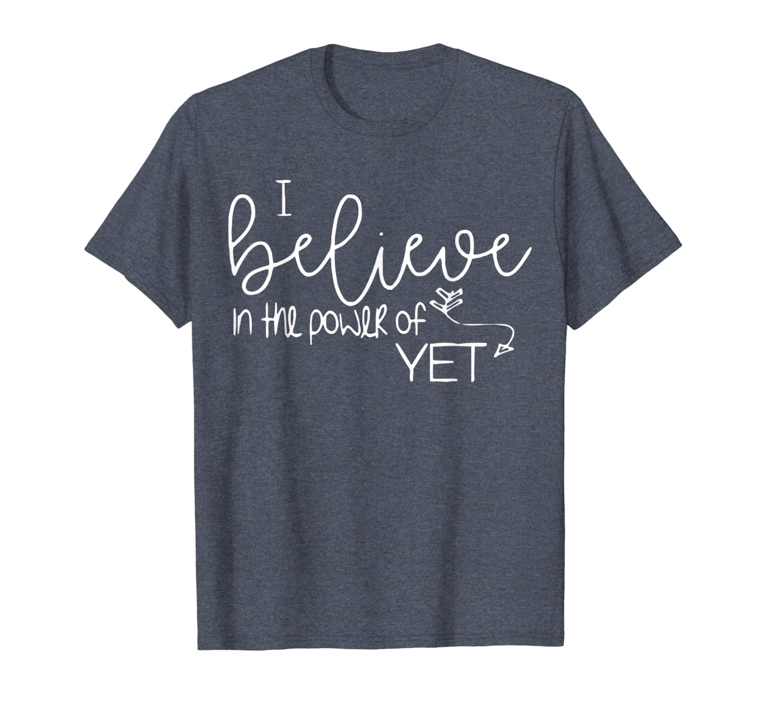

i believe in the power of yet shirt, White;black