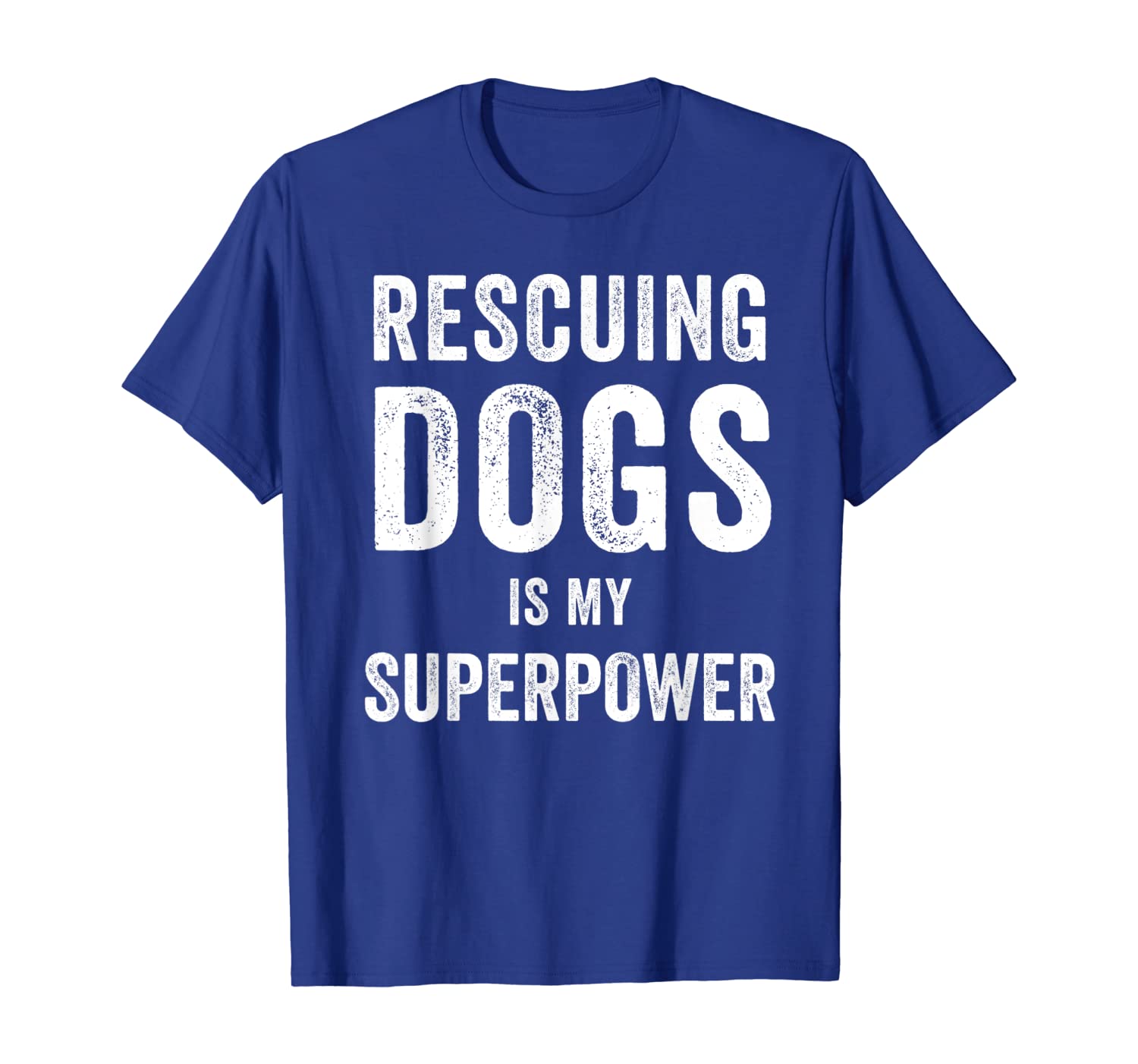

dog rescue shirt rescuing dogs is my superpower dog rescuer, White;black