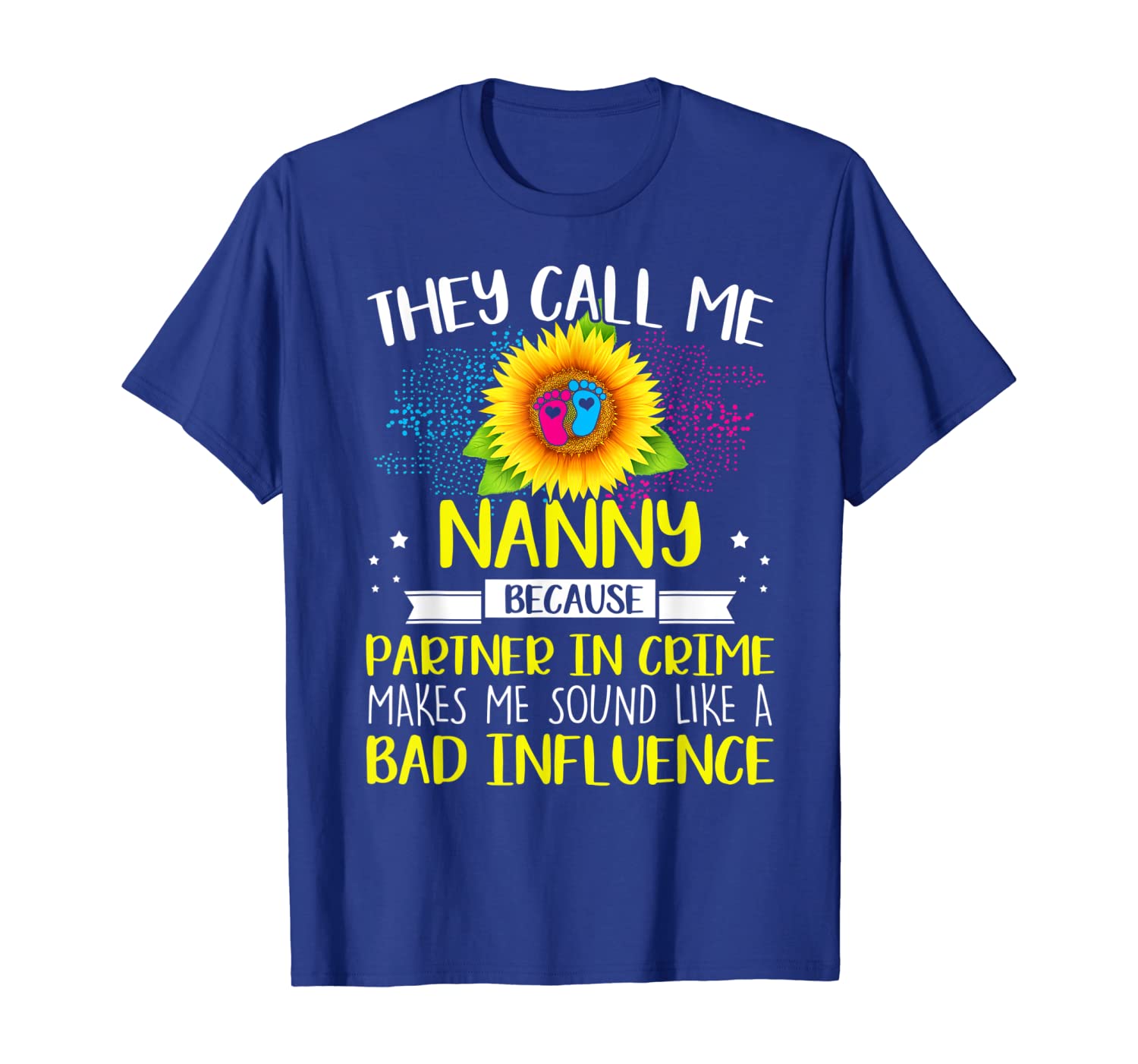 

Sunflower They Call Me Nanny Shirt Mother's Day Gift Mom, White;black