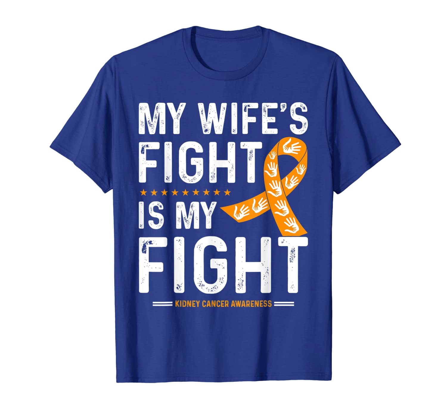 

my wife's fight is my fight kidney cancer awareness tshirt t-shirt, White;black