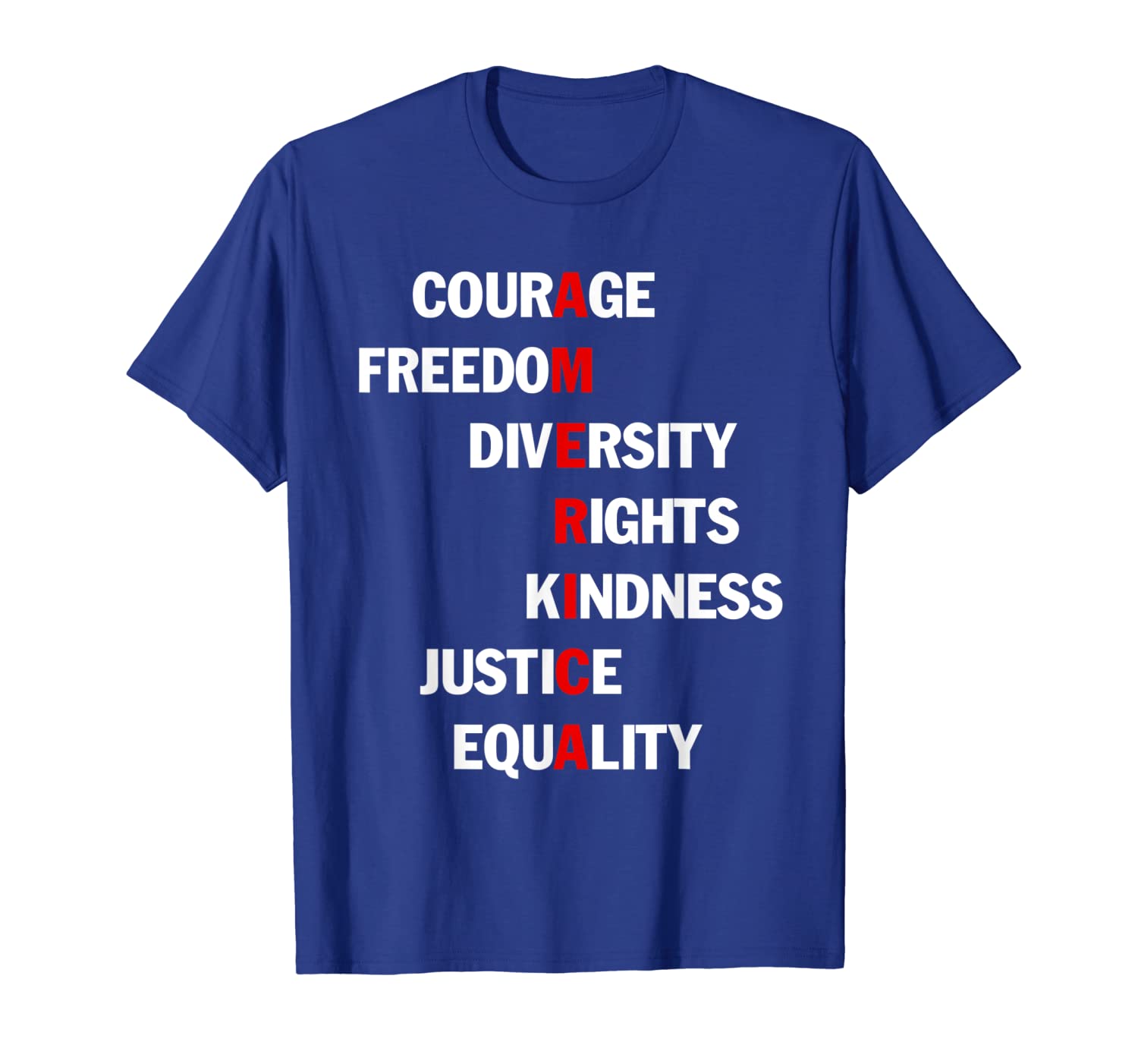 

AMERICA Courage Freedom Diversity Rights Kindness Tshirt, White;black