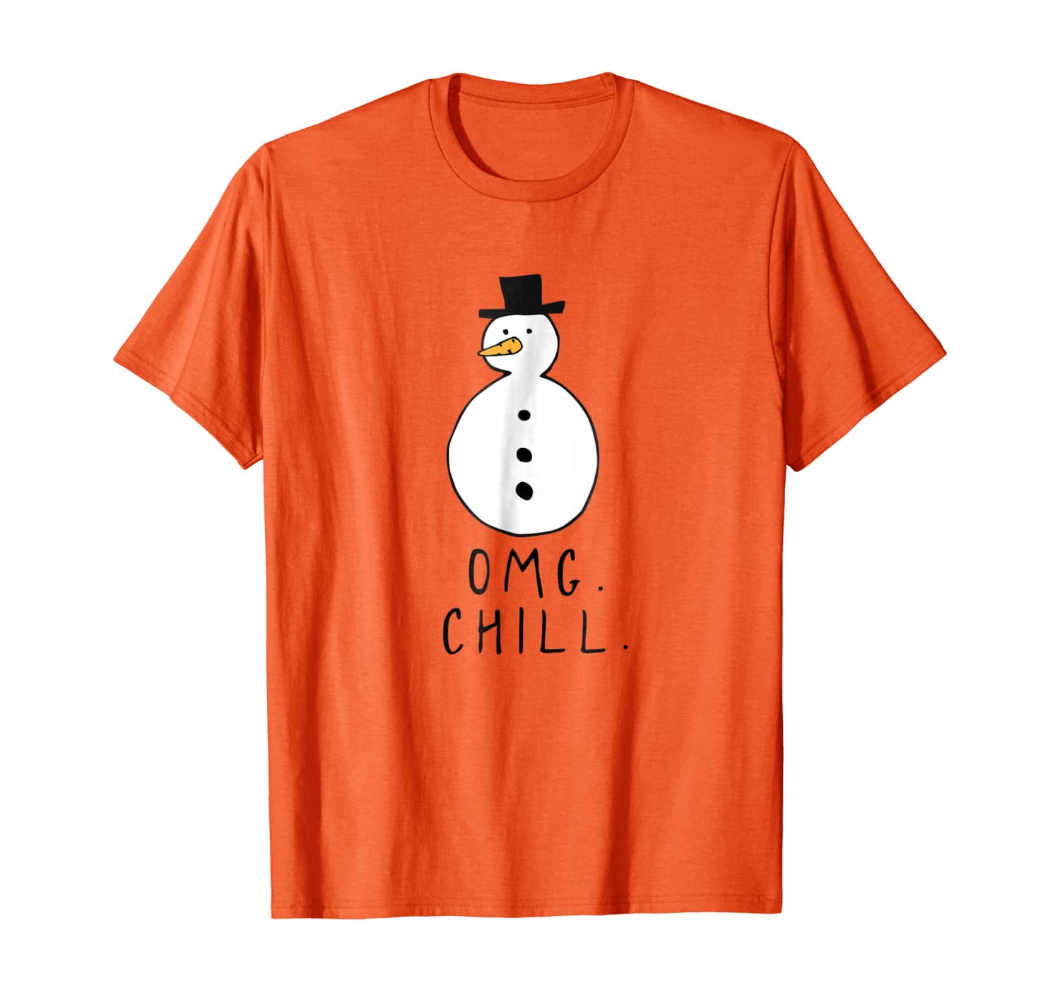 

OMG Chill Snowman Funny Winter T-Shirt, White;black