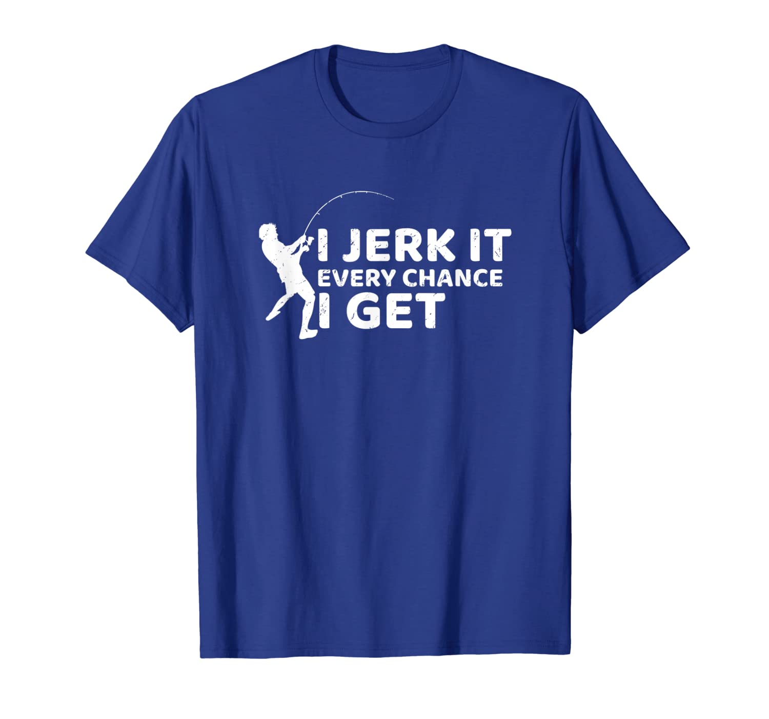 

fishing tshirt i jerk it every chance i get fisherman gifts, White;black