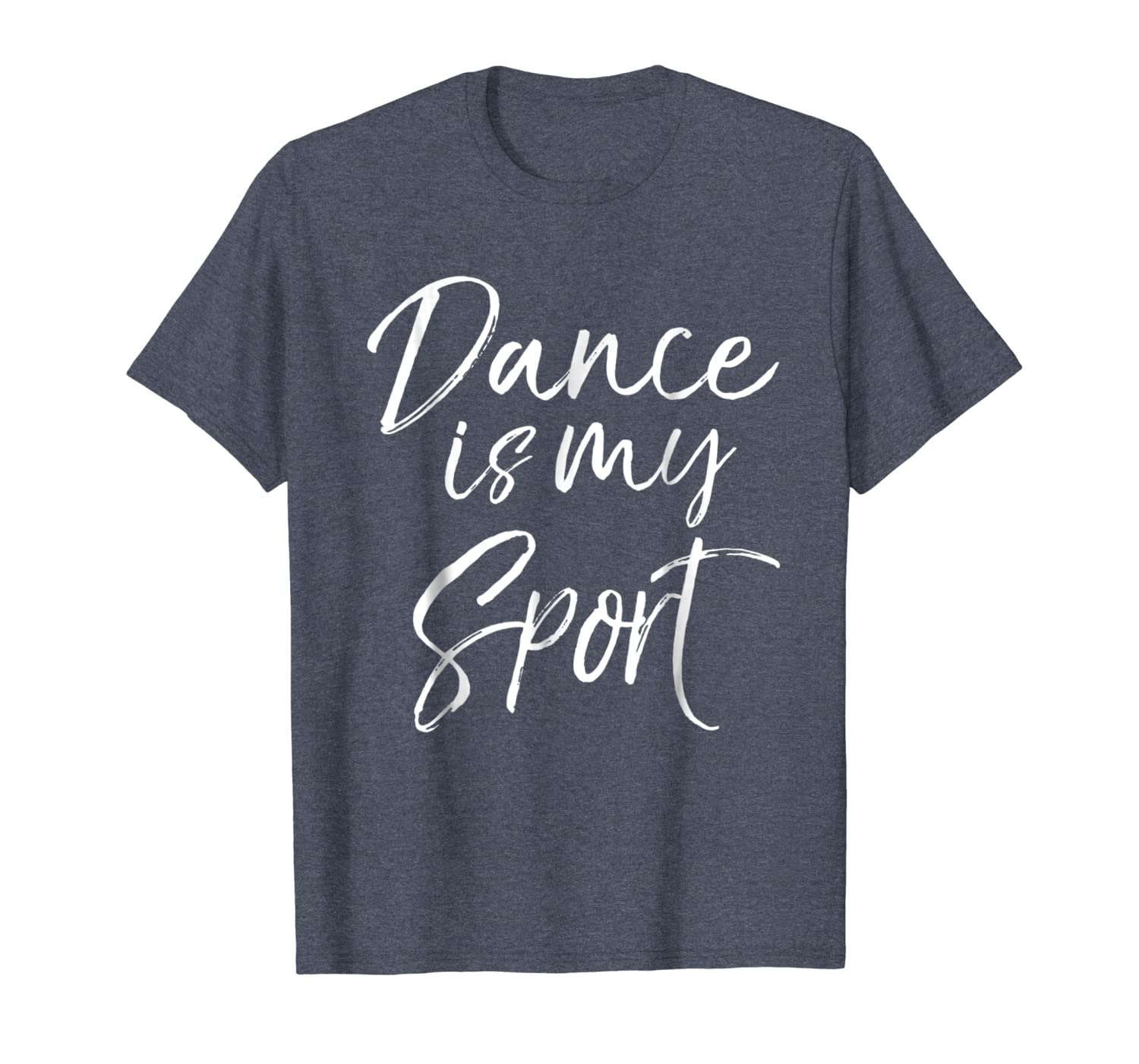 

dance is my sports shirt for girls cute dancing gift shirt, White;black