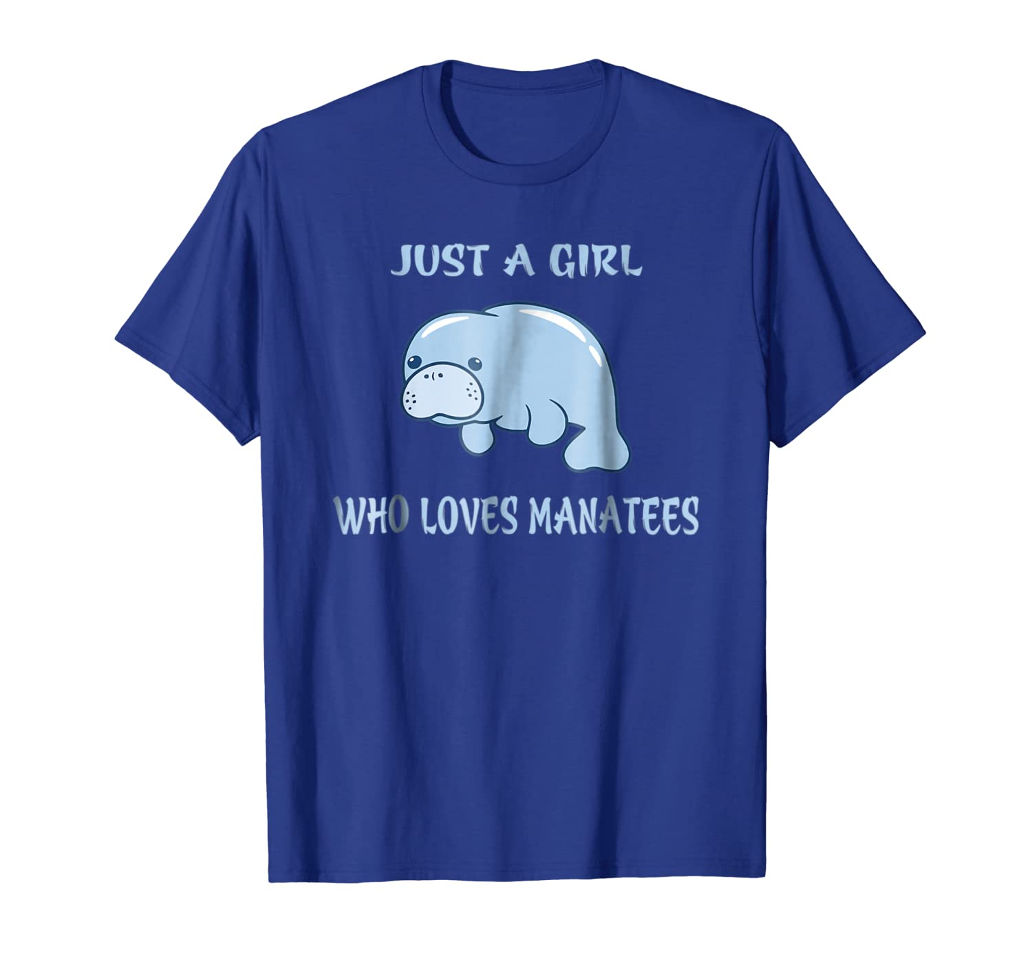 

just a girl who loves manatees tshirt, White;black