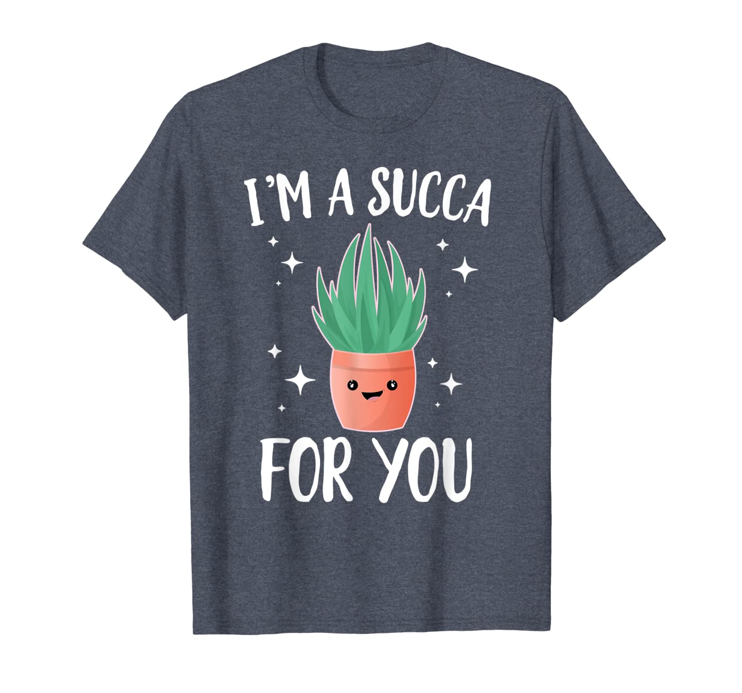 

i'm a succa for you cute kawaii cactus succulent t-shirt, White;black