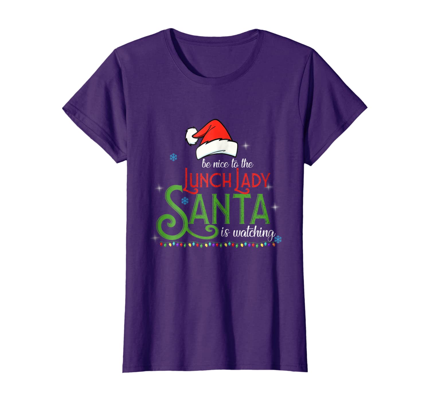

Womens Be Nice To Lunch Lady Santa Is Watching Funny Xmas T-Shirt, White;black