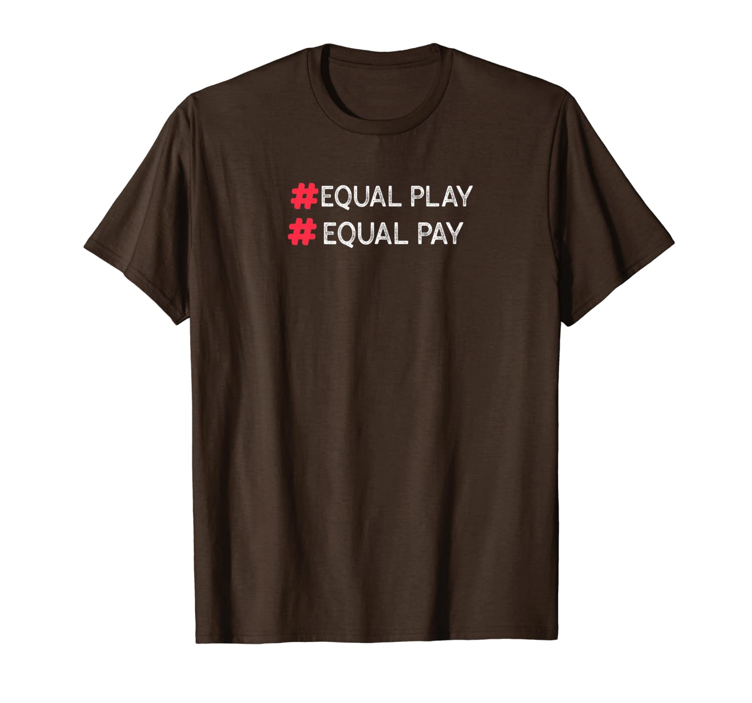 

equal play #equal pay t-shirt, White;black