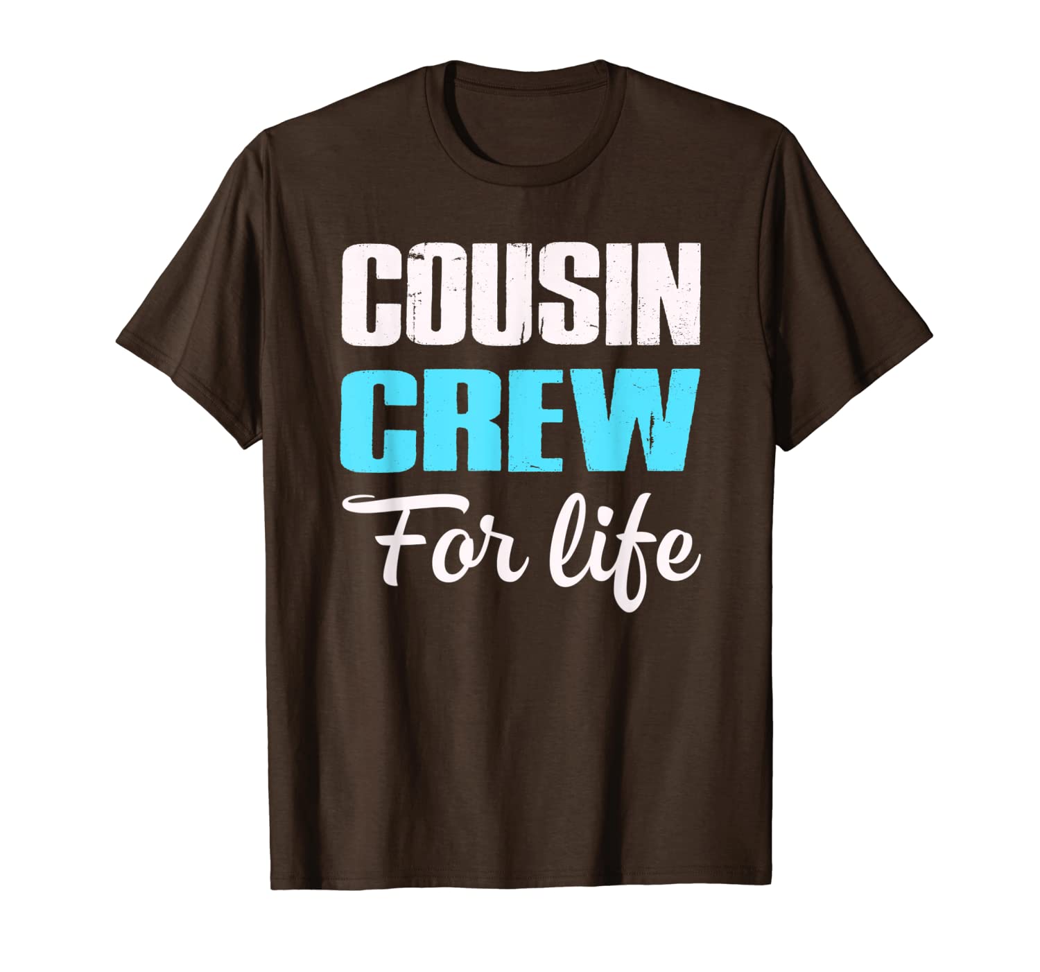

cousin crew for life matching gift t-shirt, White;black