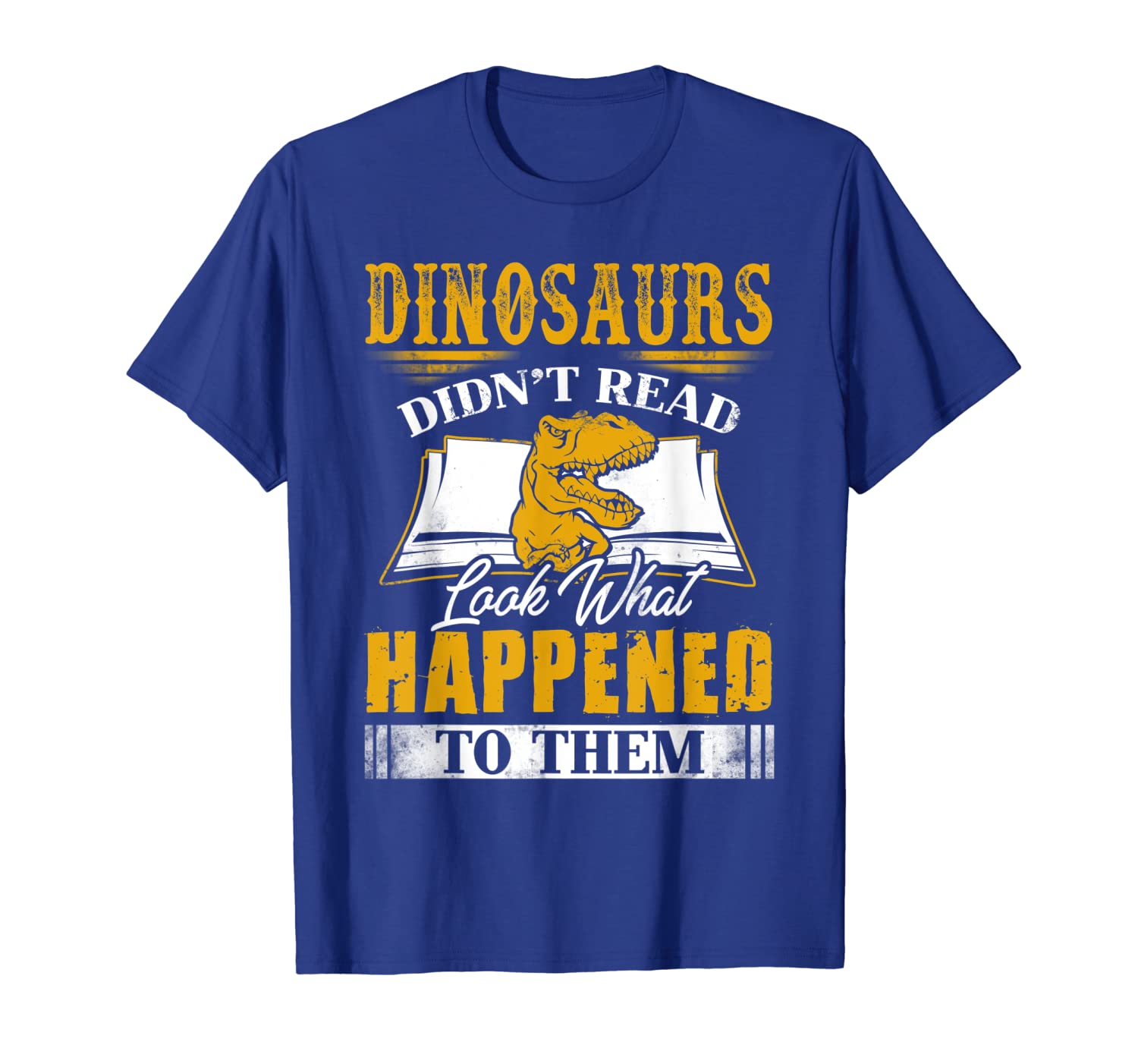 

Dinosaurs didn't read look what happened to them bookworm, White;black