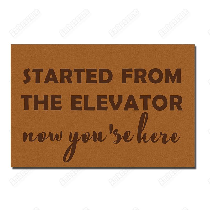 

Welcome Mat Funny Door Mats for Entrance Print on Demand started from the elevator now you are here Floor Carpet In The Hallway