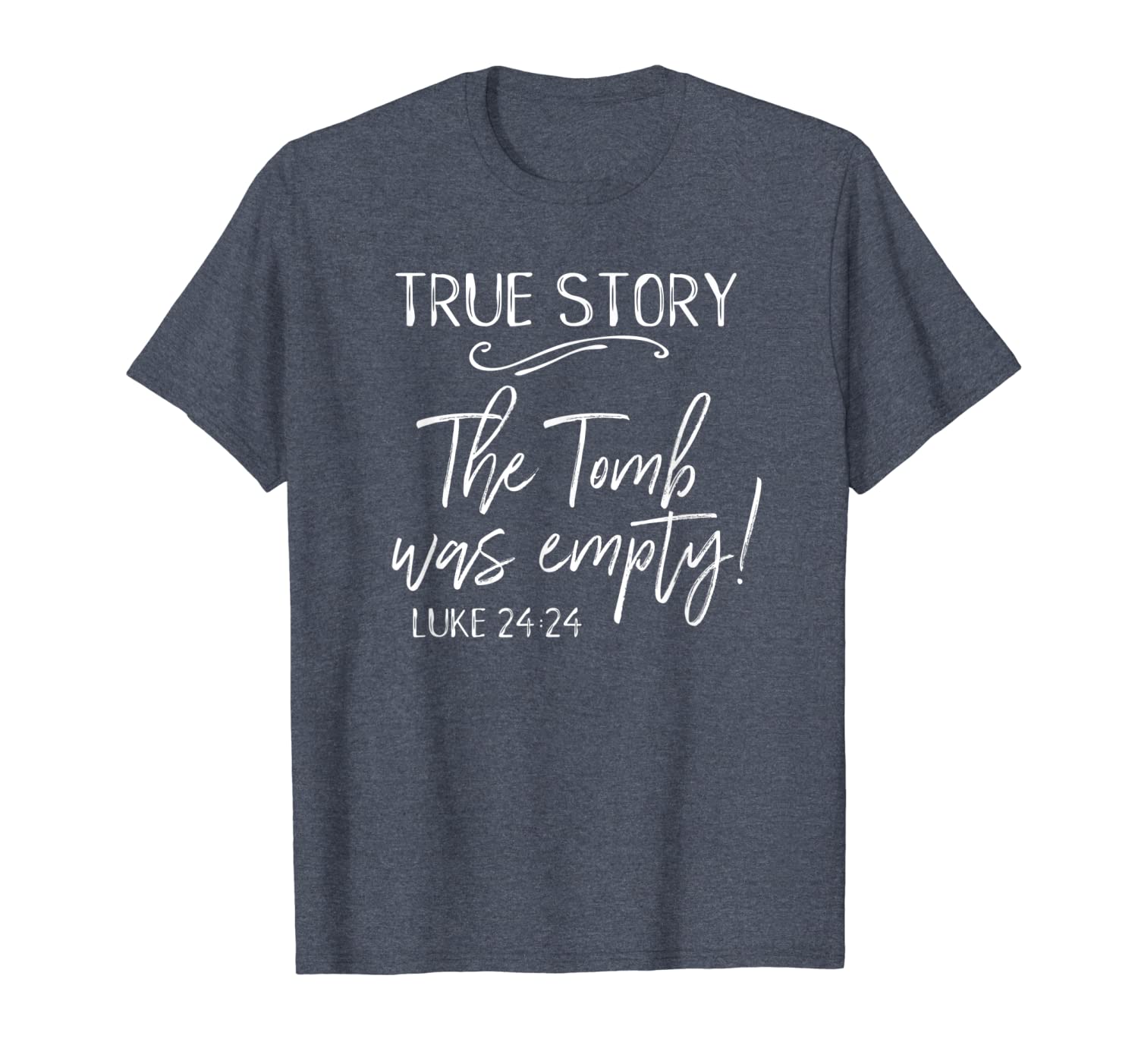 

true story the tomb was empty easter church he risen shirt, White;black