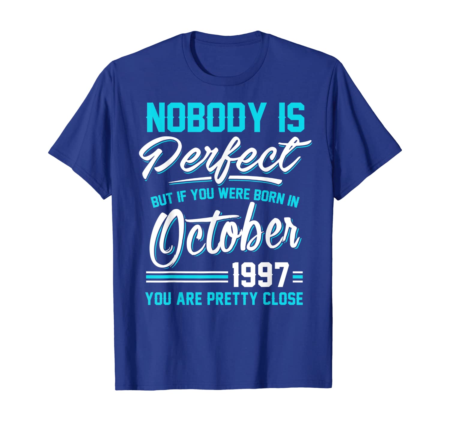 

Nobody Is Perfect October 1997 T-shirt Libra Scorpio, White;black