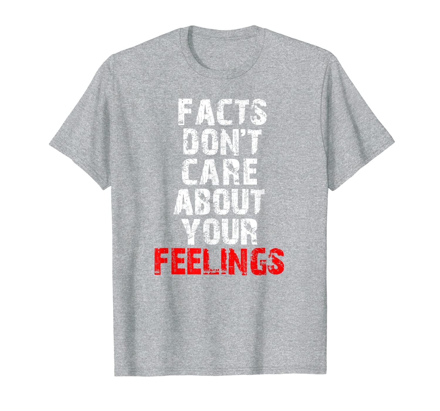 

facts dont care about your feelings shirt, White;black