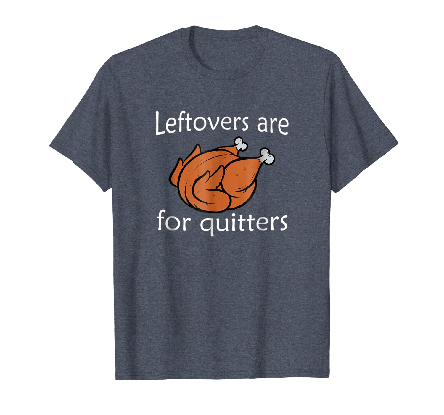 

leftovers are for quitters shirt funny thanksgiving joke b2, White;black