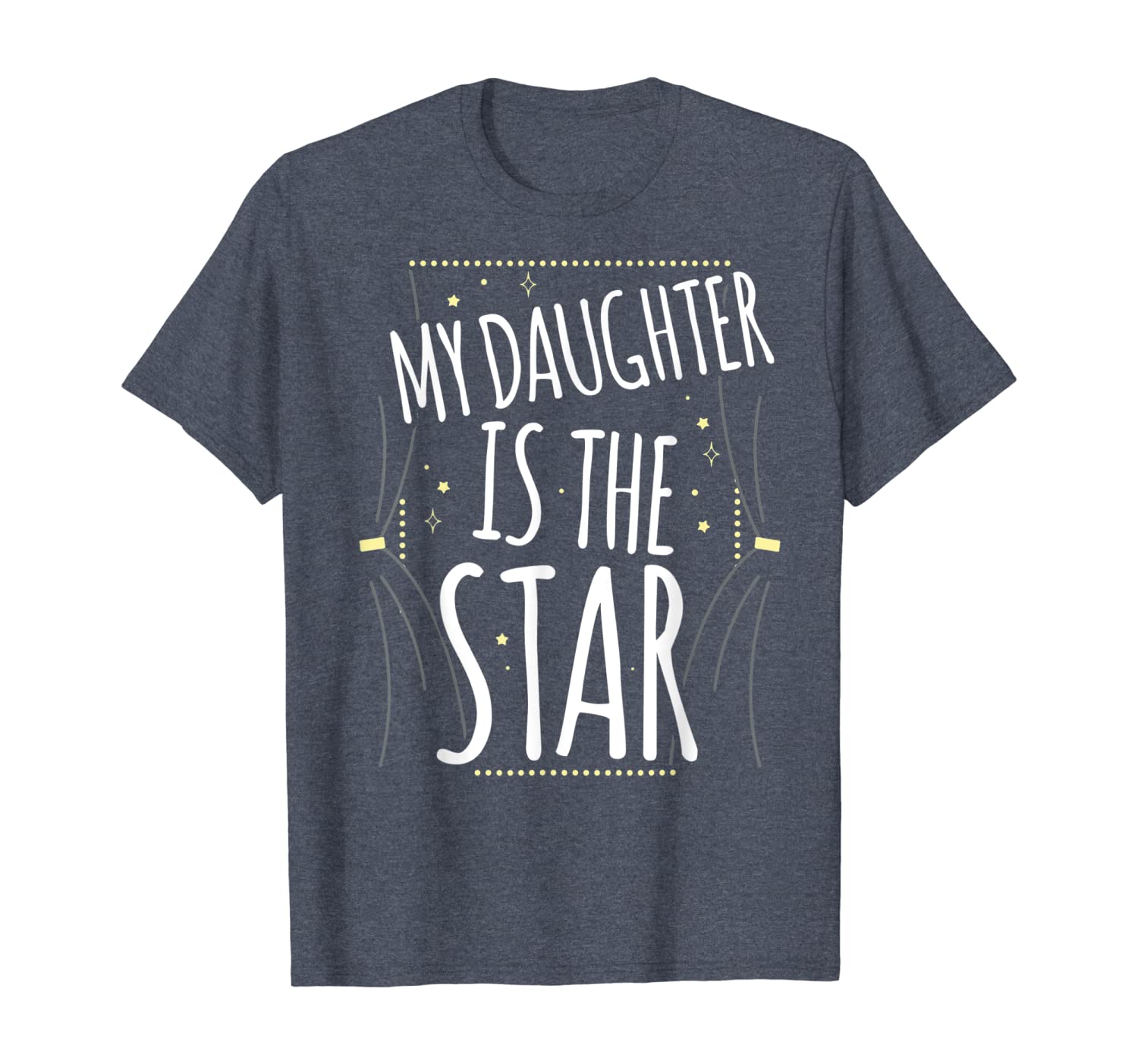 

theatre life my daughter is the star theater parent t-shirt, White;black