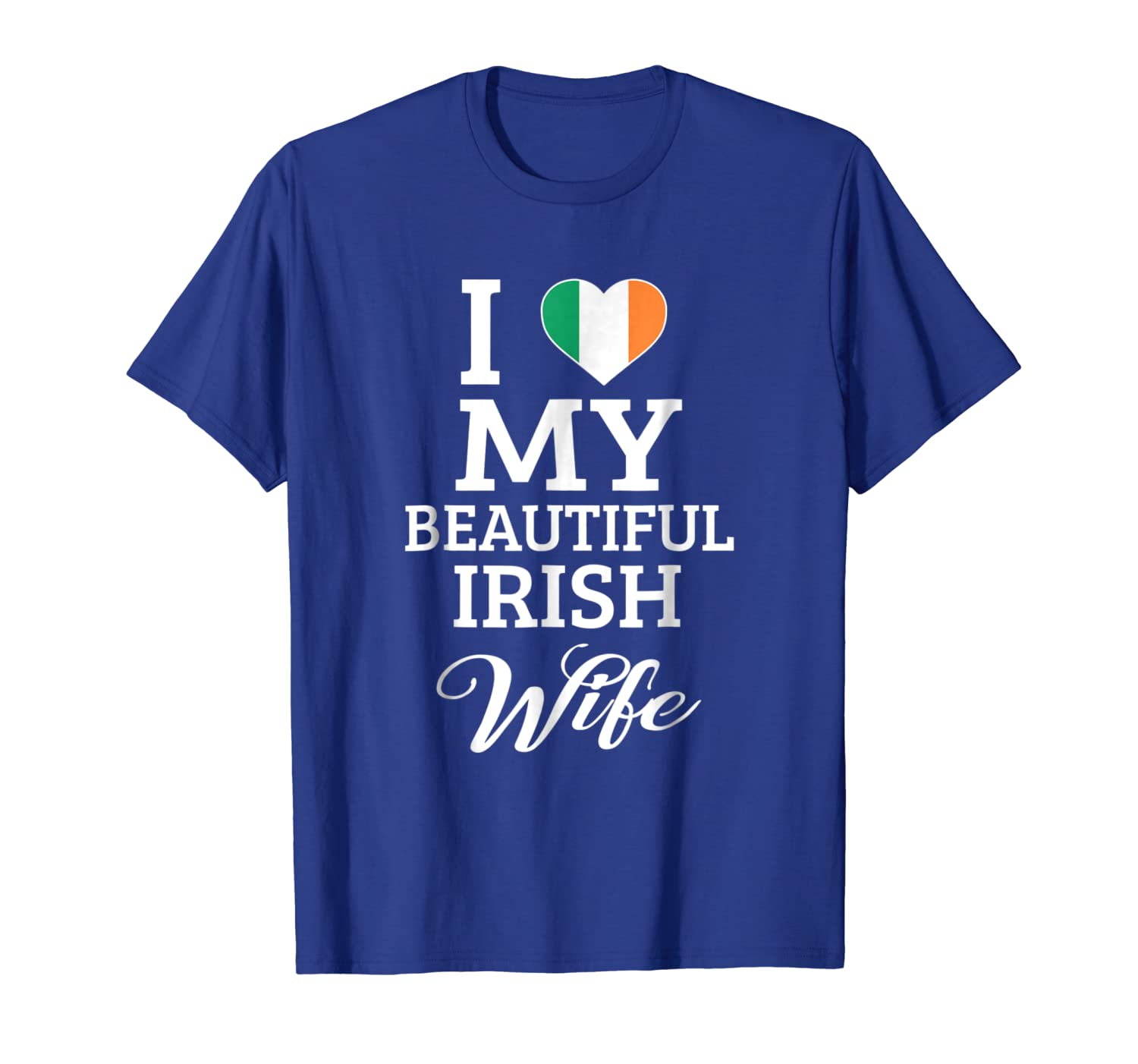 

i love my beautiful irish wife t-shirt, White;black