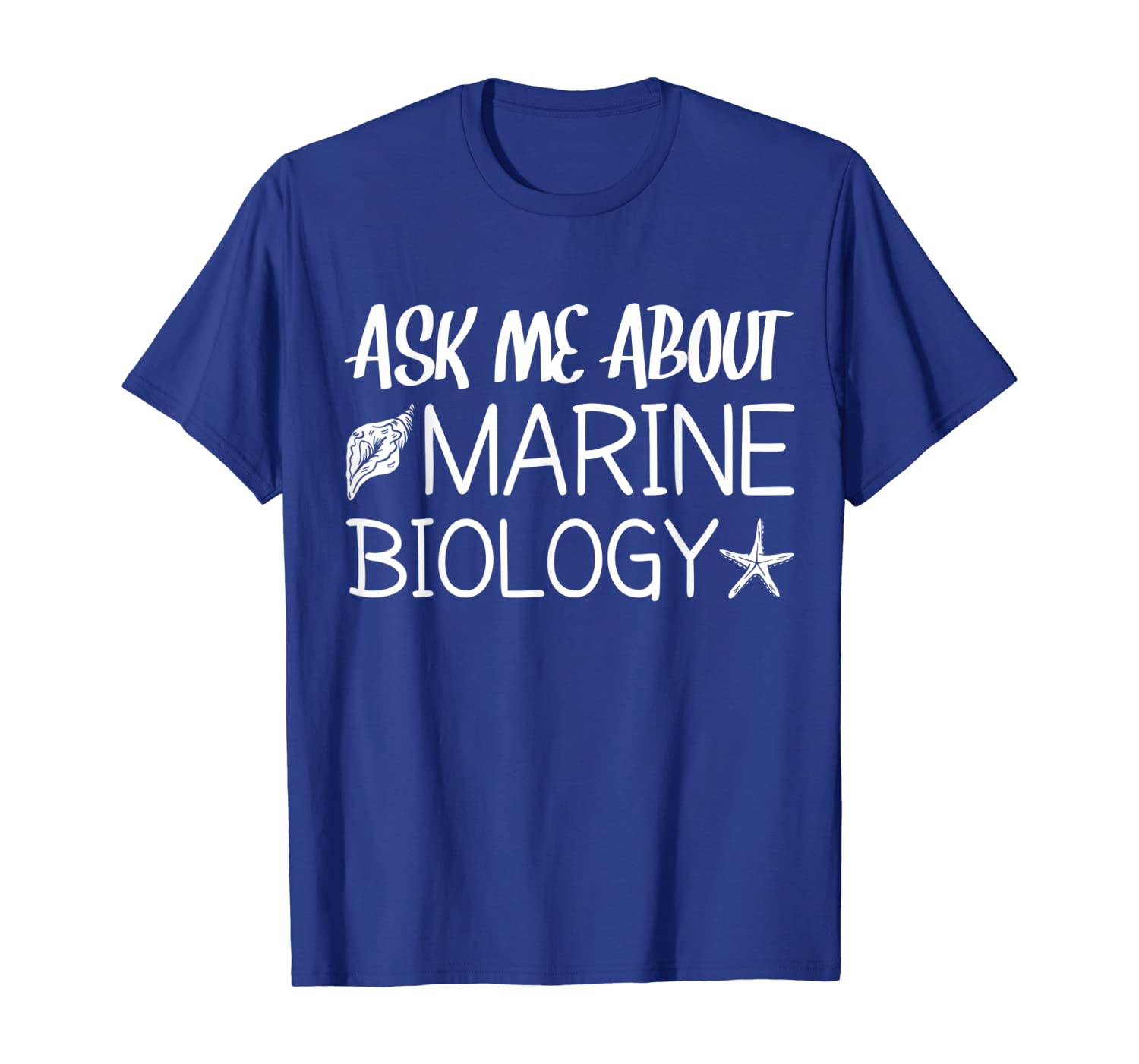 

Ask Me About Marine Biology, Marine Biologist T Shirt, White;black