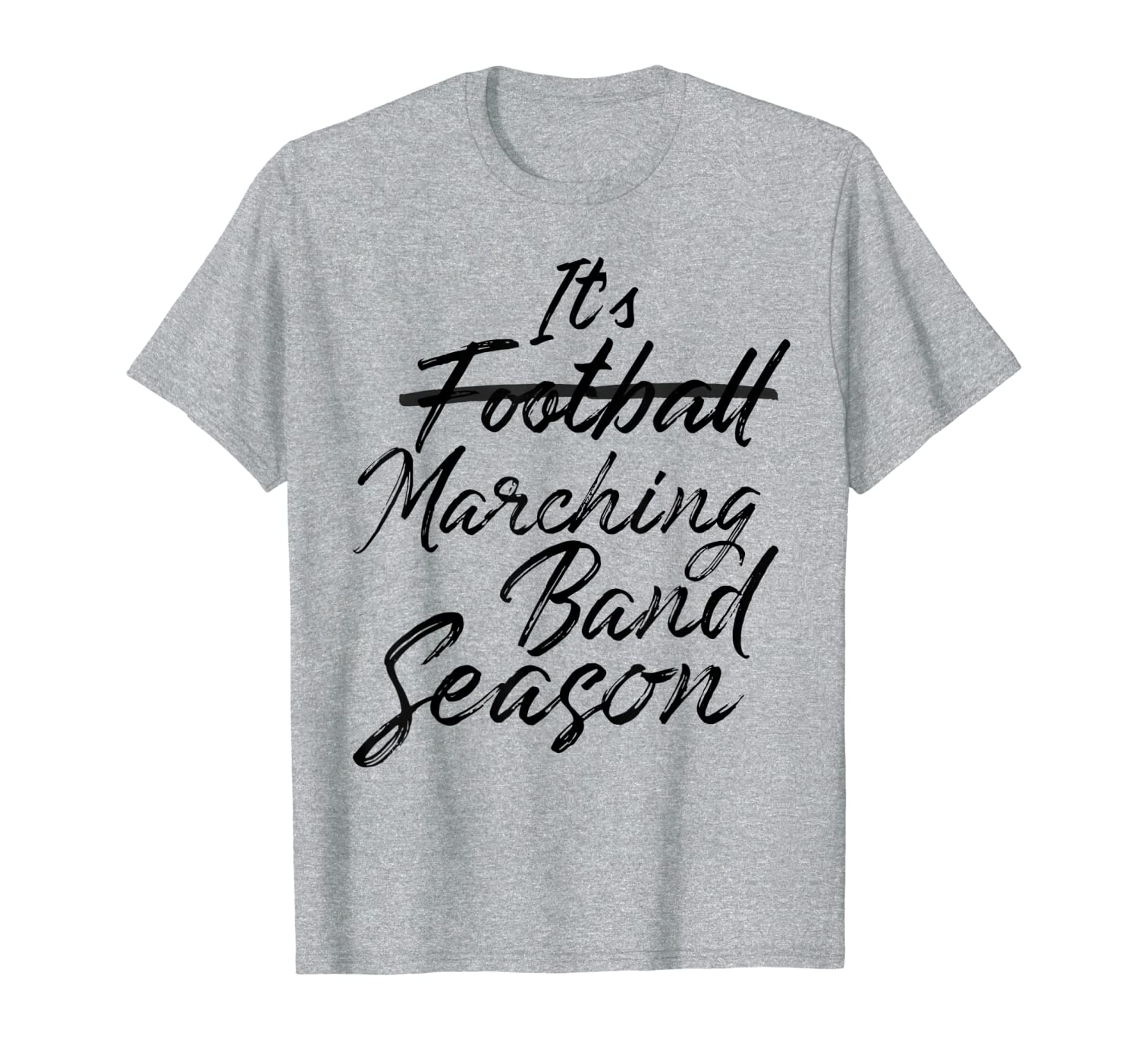 

It's Marching Band Season Not Football Shirt Funny Band Mom T-Shirt, White;black