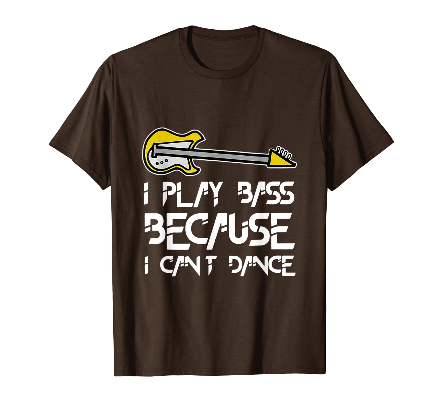 

electrical guitar i play bass because i can't dance shirt t-shirt, White;black