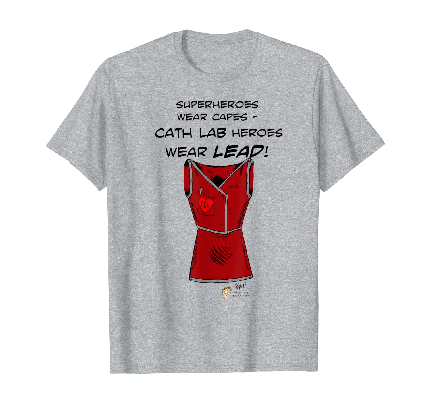 

superheroes wear capes, cath lab heroes wear lead shirt, White;black