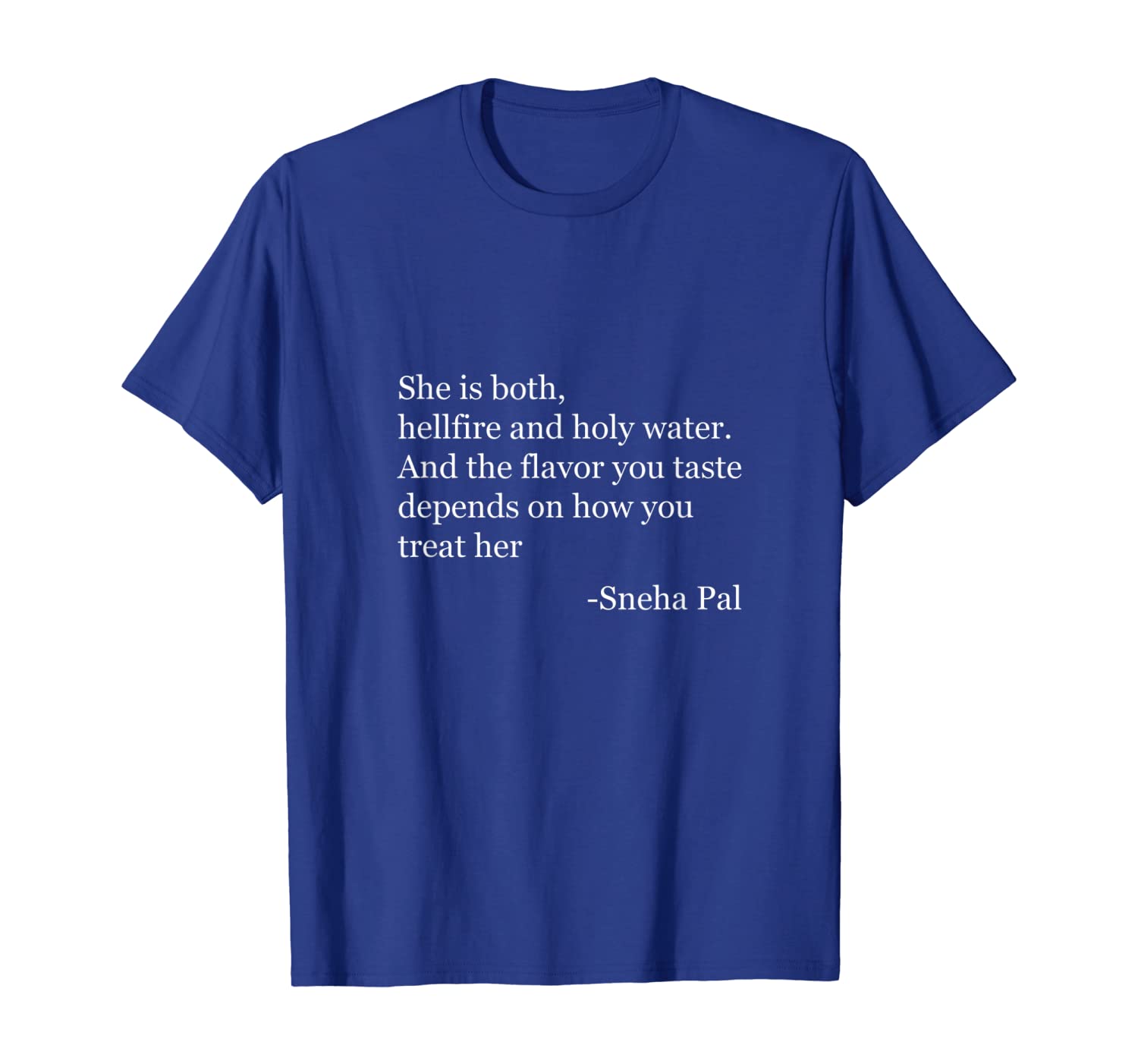 

She Is Both Hellfire And Holy Water Women Saying Quotes Gift T-Shirt, White;black