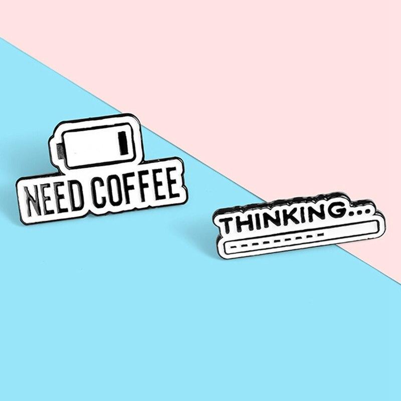 

Pins, Brooches Coffee Mind Enamel Pin Thinking Progress Bar Badge Life Brooch Custom Lapel Shirt Bag Simple Gift
