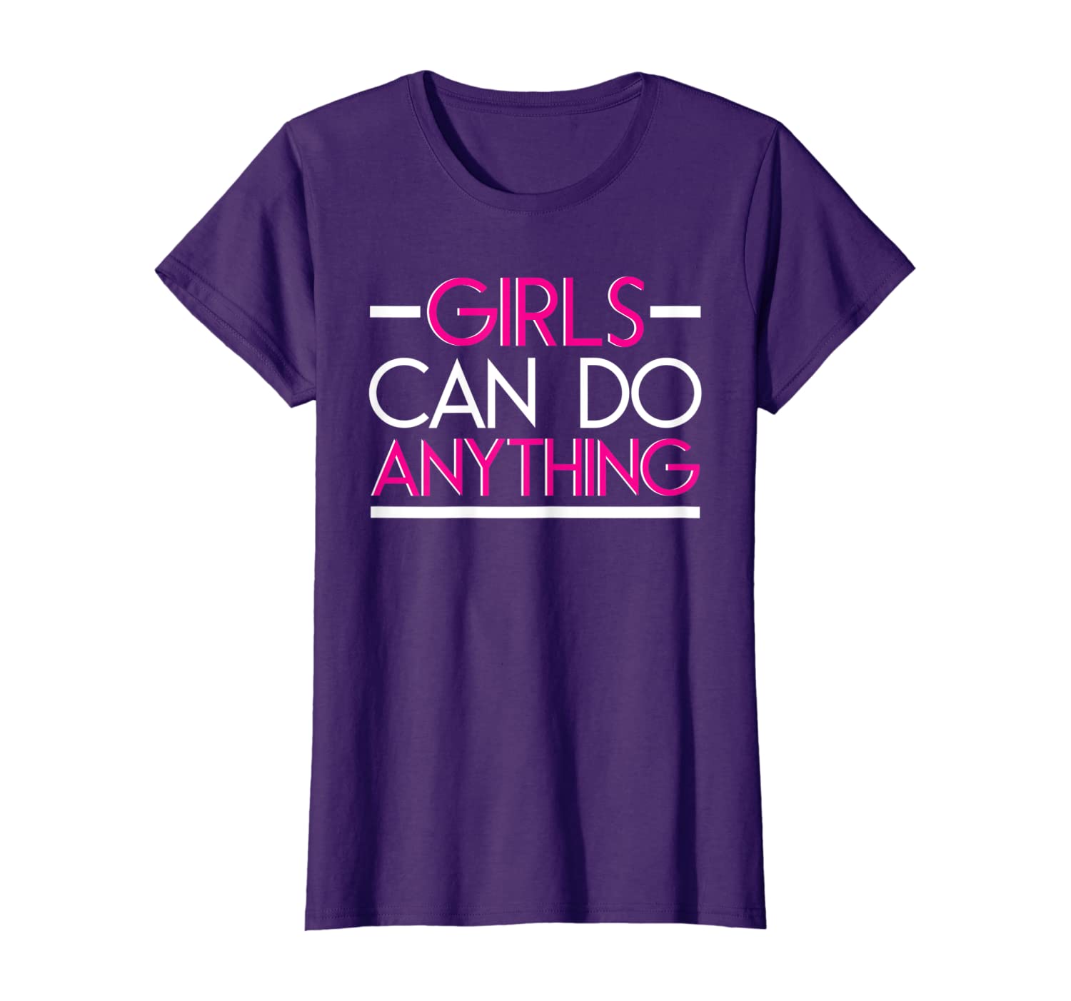 

girls can do anything tee for girls and women, girl strong, White;black