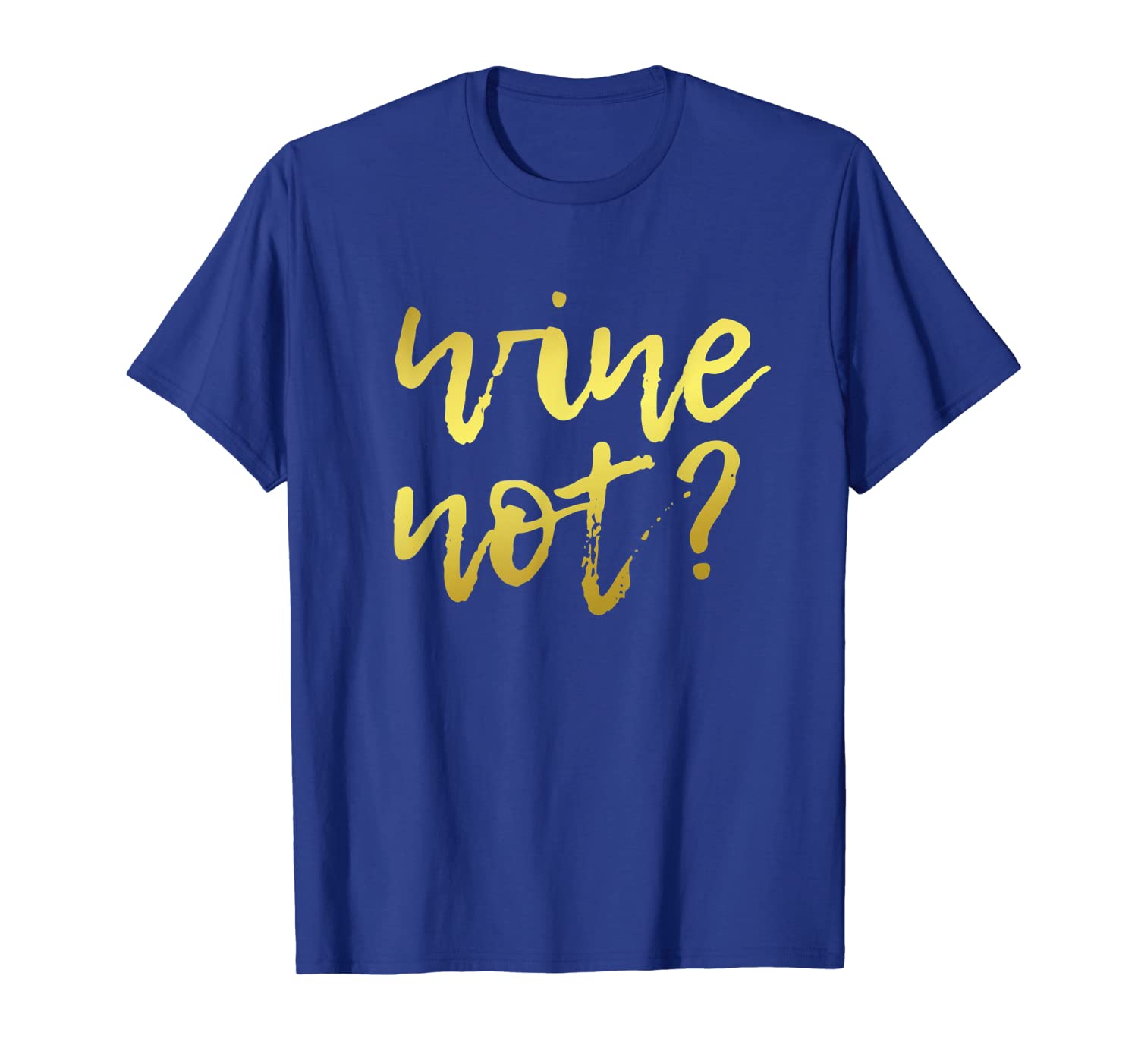 

wine not funny wine drinking t-shirt - bright design, White;black