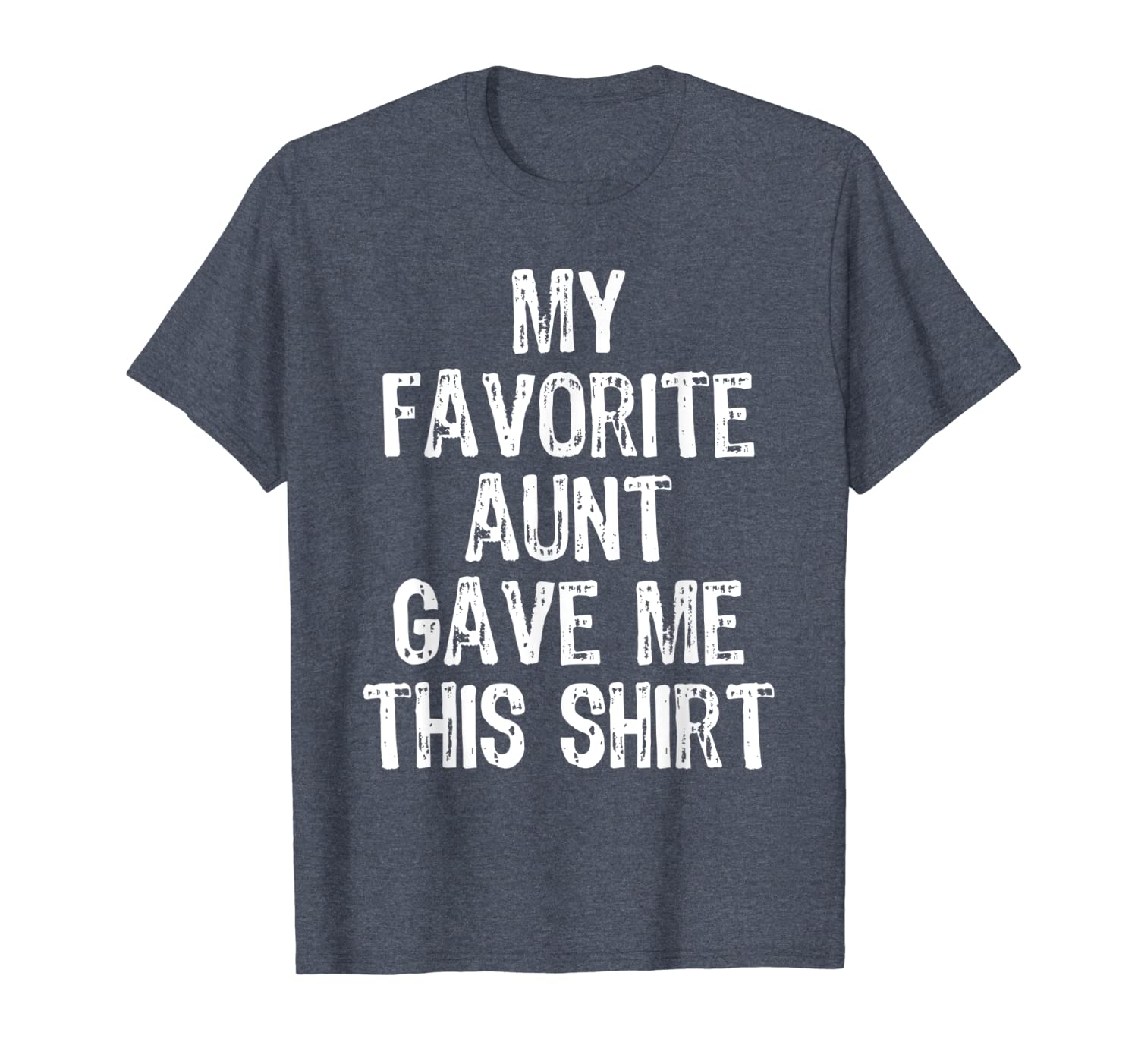 

my favorite aunt gave me this t-shirt t-shirt, White;black