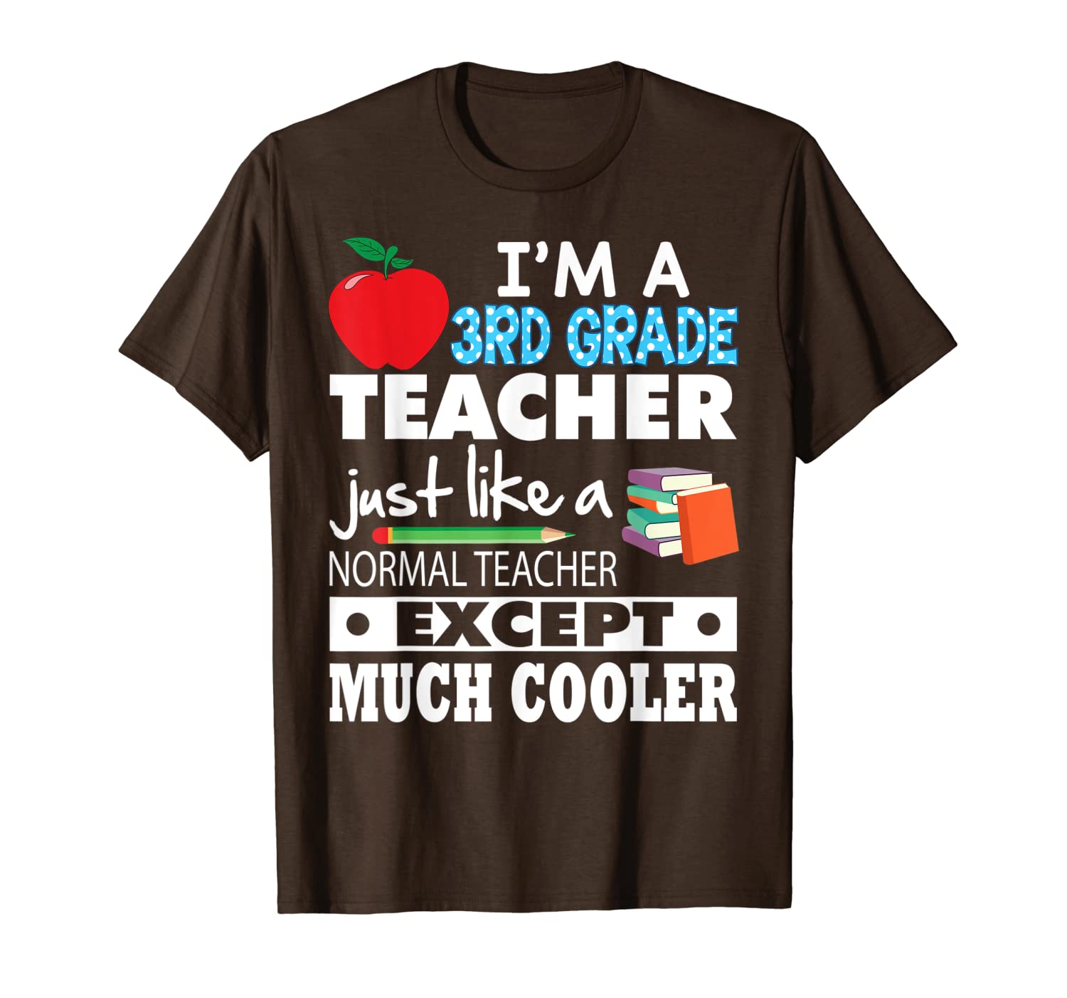 

i'm a 3rd grade teacher except much cooler t-shirt third, White;black