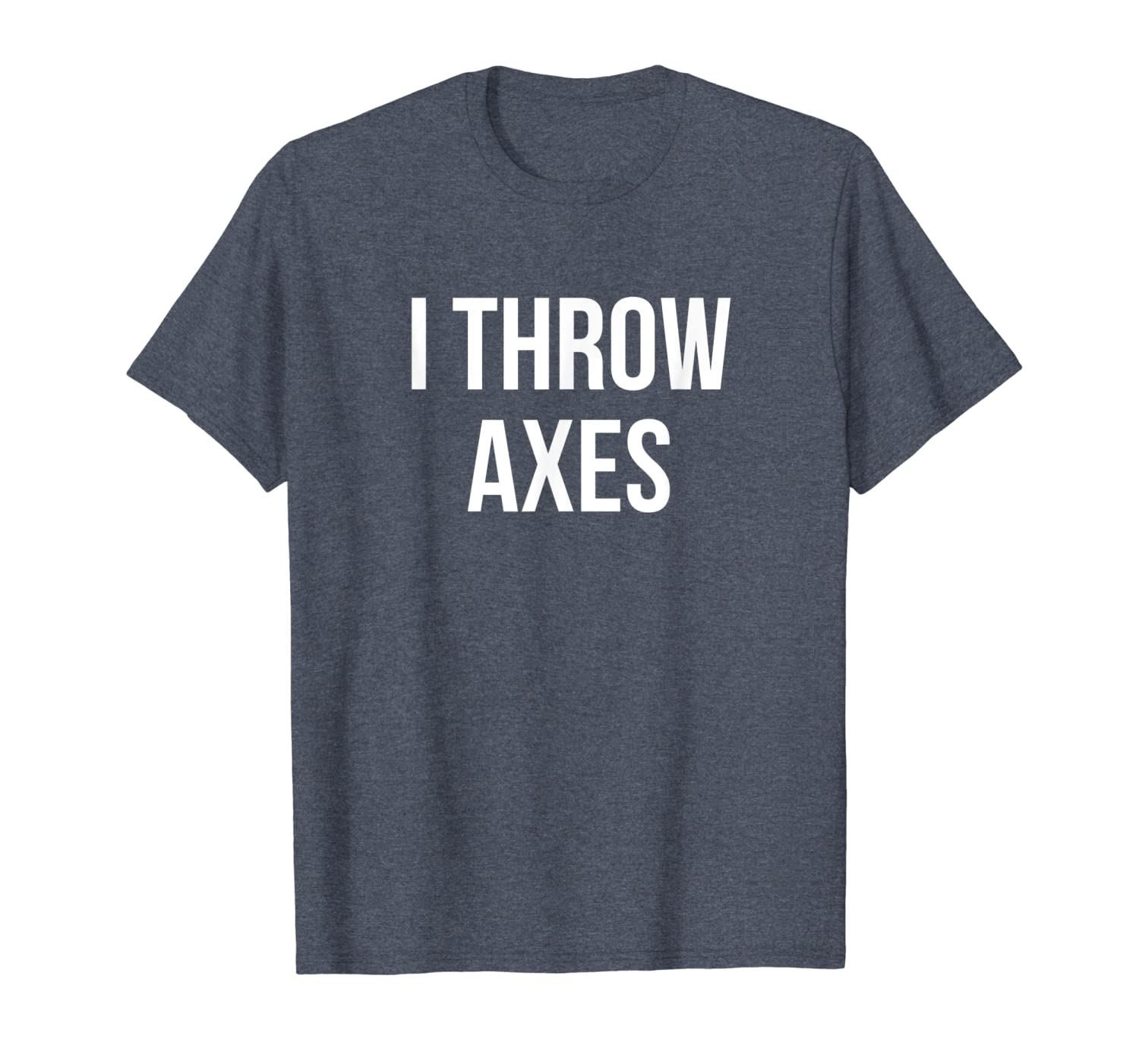 

i throw axes - lumberjack hatchet axe thrower gifts t-shirt, White;black