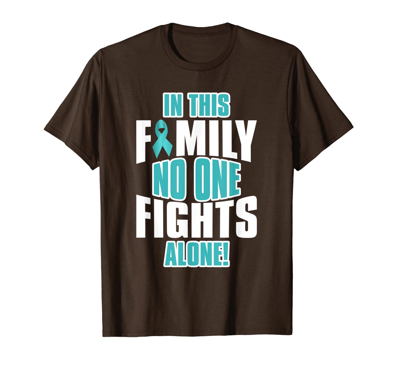 

in this family no one fights alone ovarian cancer support t-shirt, White;black
