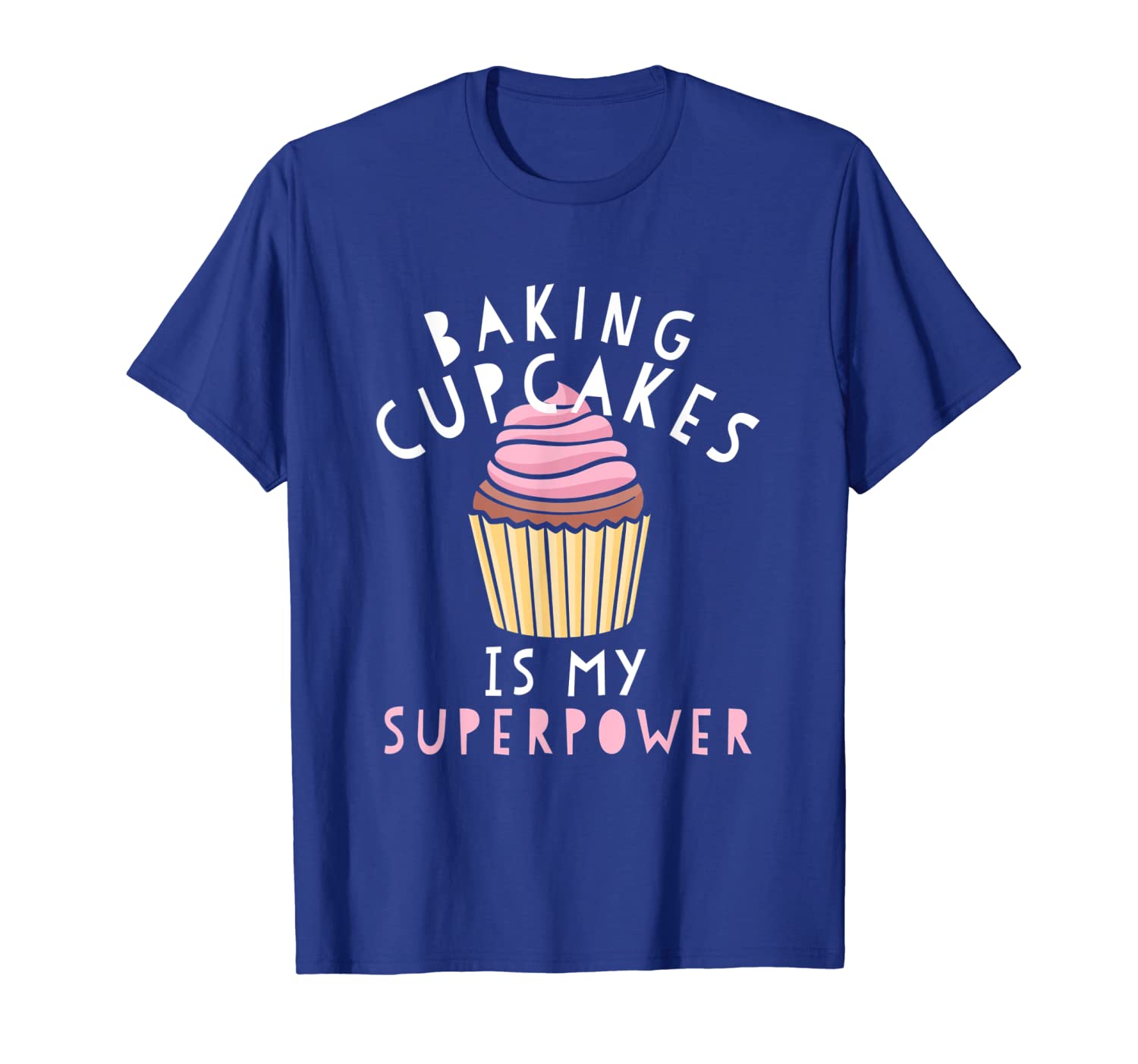 

baking cupcakes superpower gift for cupcake baking fans t-shirt, White;black