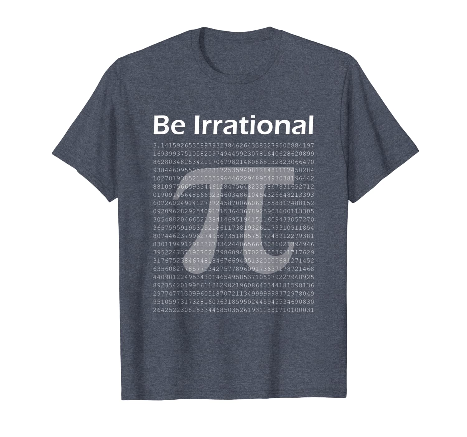 

pi day t-shirt funny pi tee math nerd be irrational, White;black