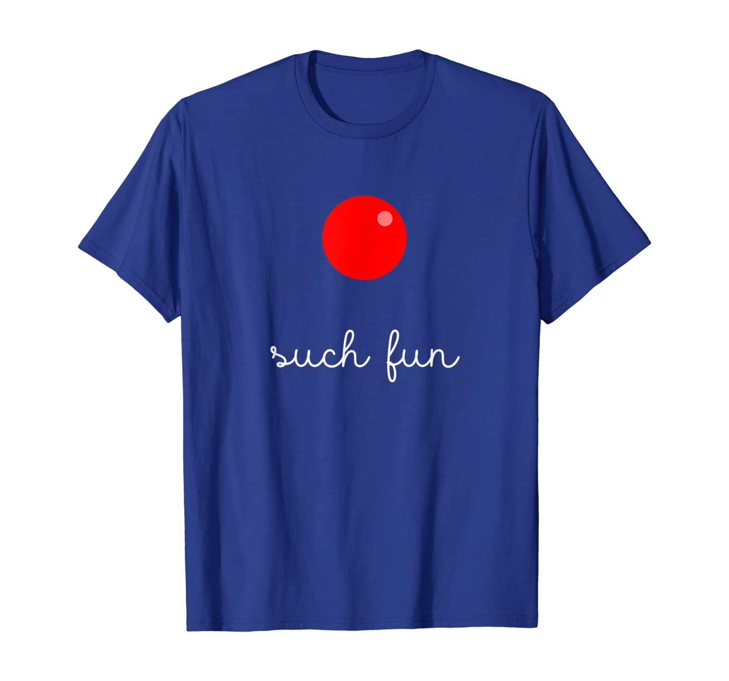 

Funny Such Fun Red Clown Nose T-Shirt, White;black