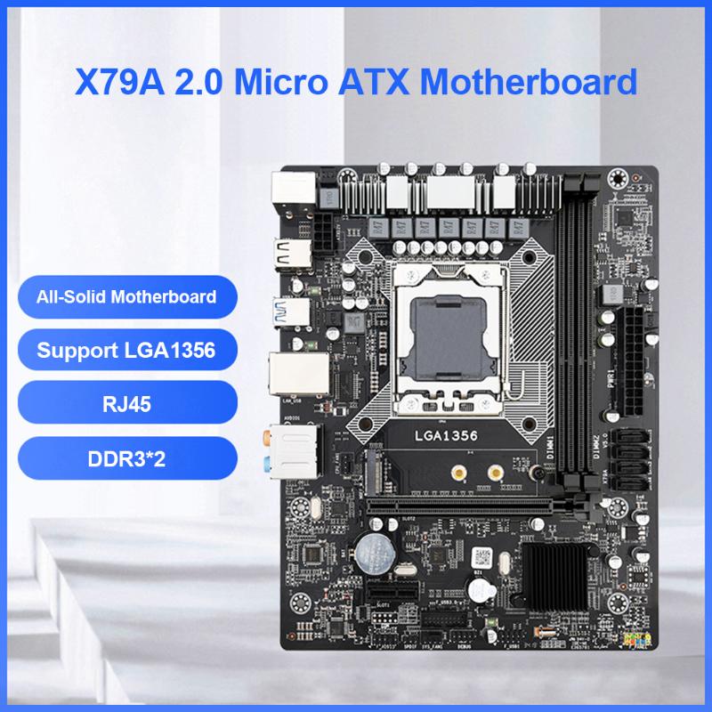 

Motherboards X79A 2.0 Micro ATX Motherboard LGA 1356 Socket B2 Dual ECC DDR3 Channel For Xeon E5 CPU Server Desktop Mainboard