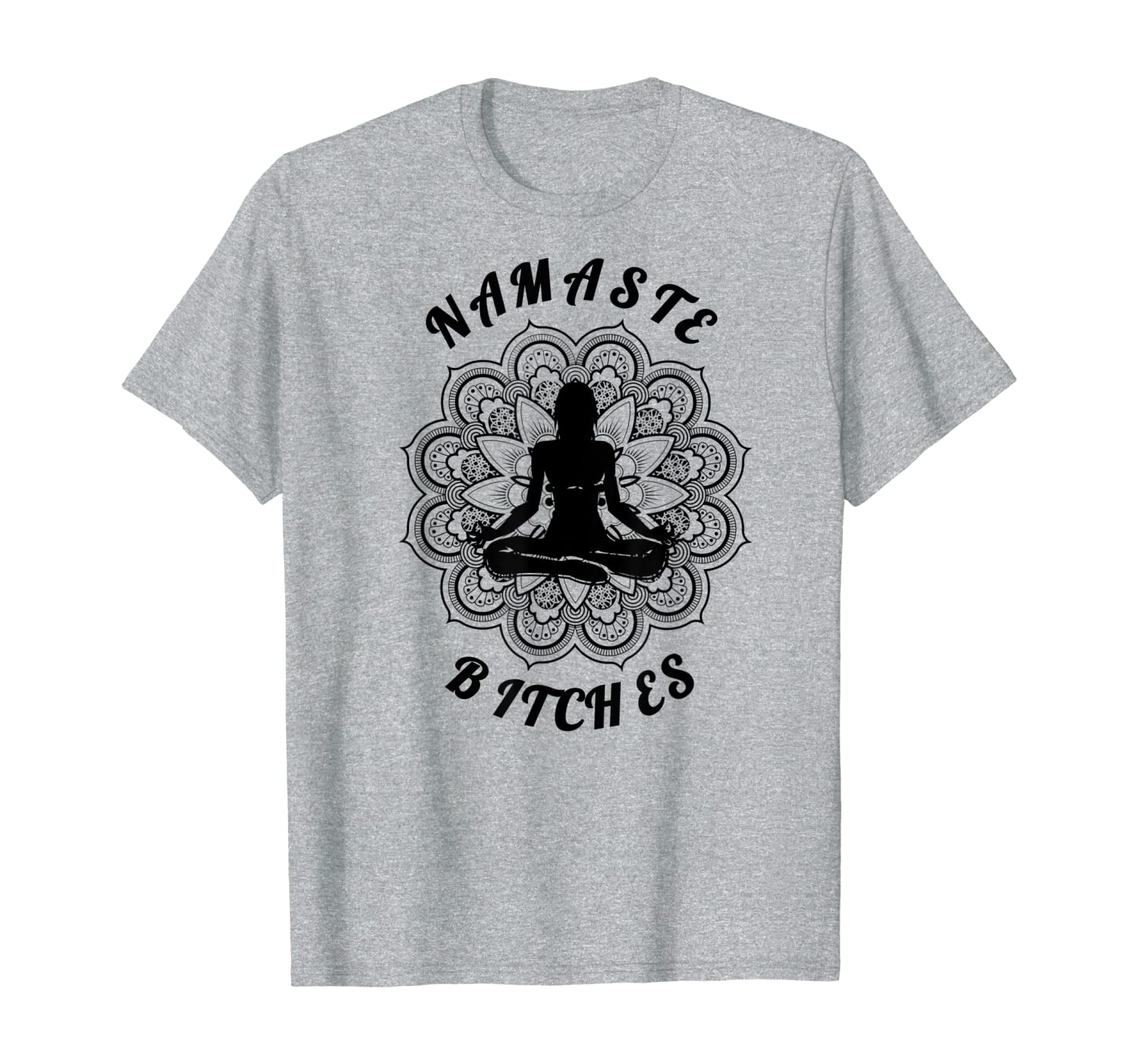 Namaste Bitches T Shirt Spiritual Humor-image-702929868