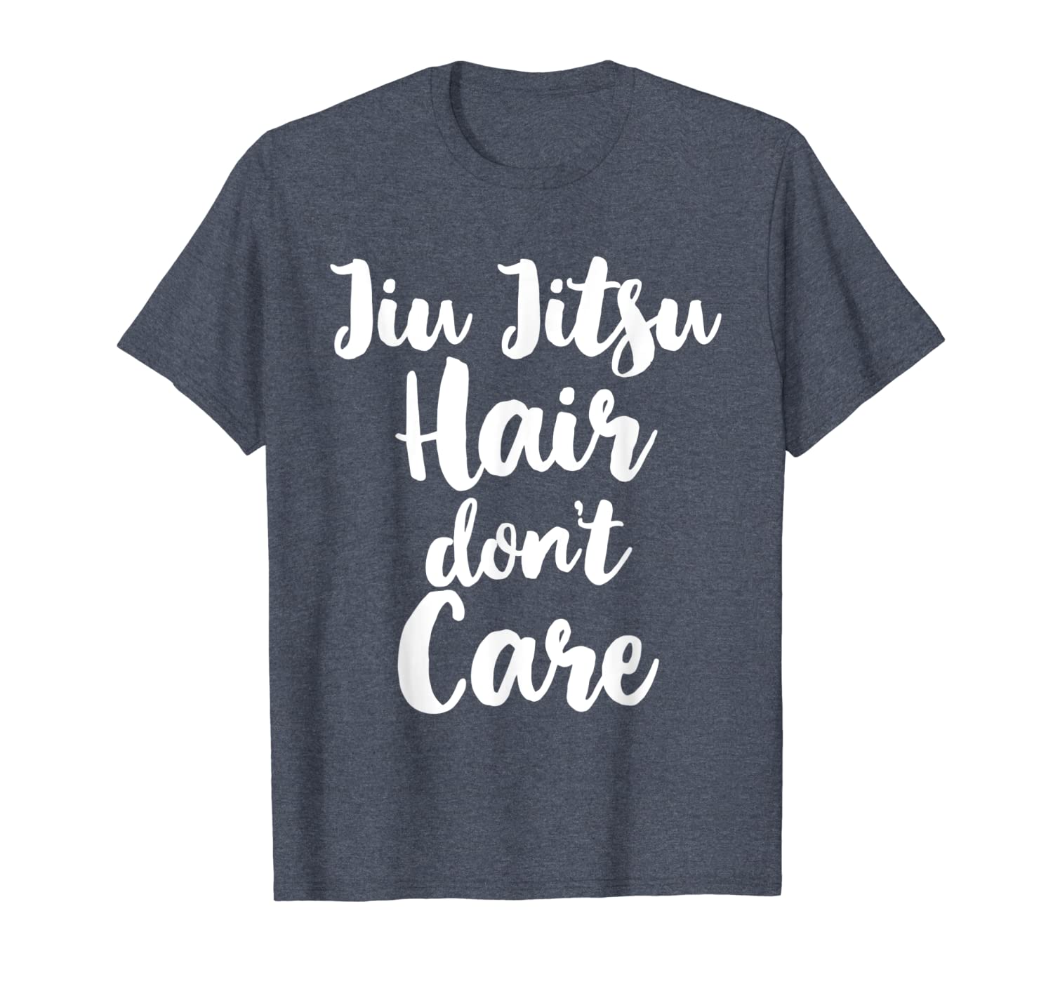 

jiu-jitsu hair don't care cute funny gift t-shirt, White;black